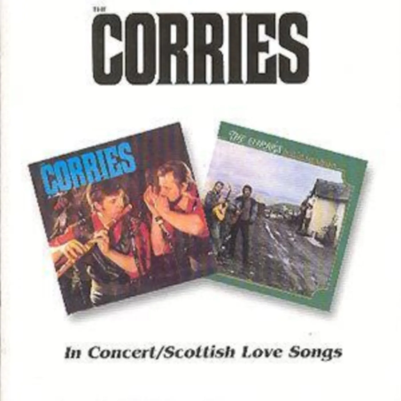 The Corries CD - In Concert / Scottish Love Songs