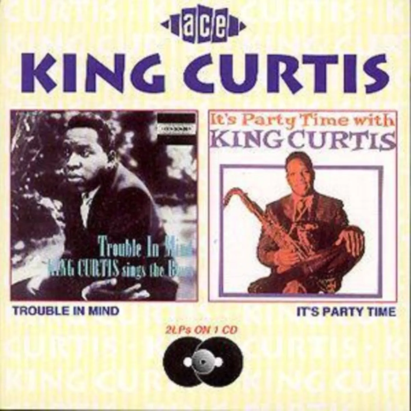 Curtis King CD - Trouble In Mind/It's Party Time