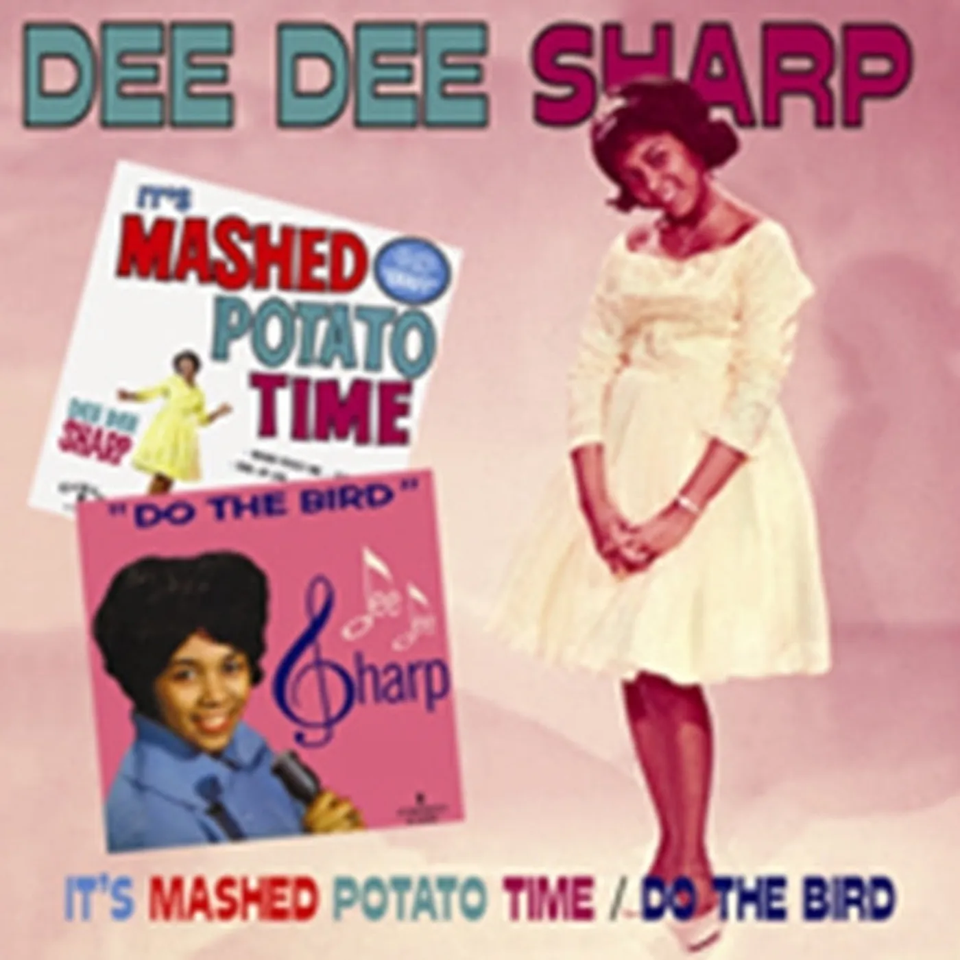 Dee Dee Sharp CD - It's Mashed Potato Time / Do The Bird