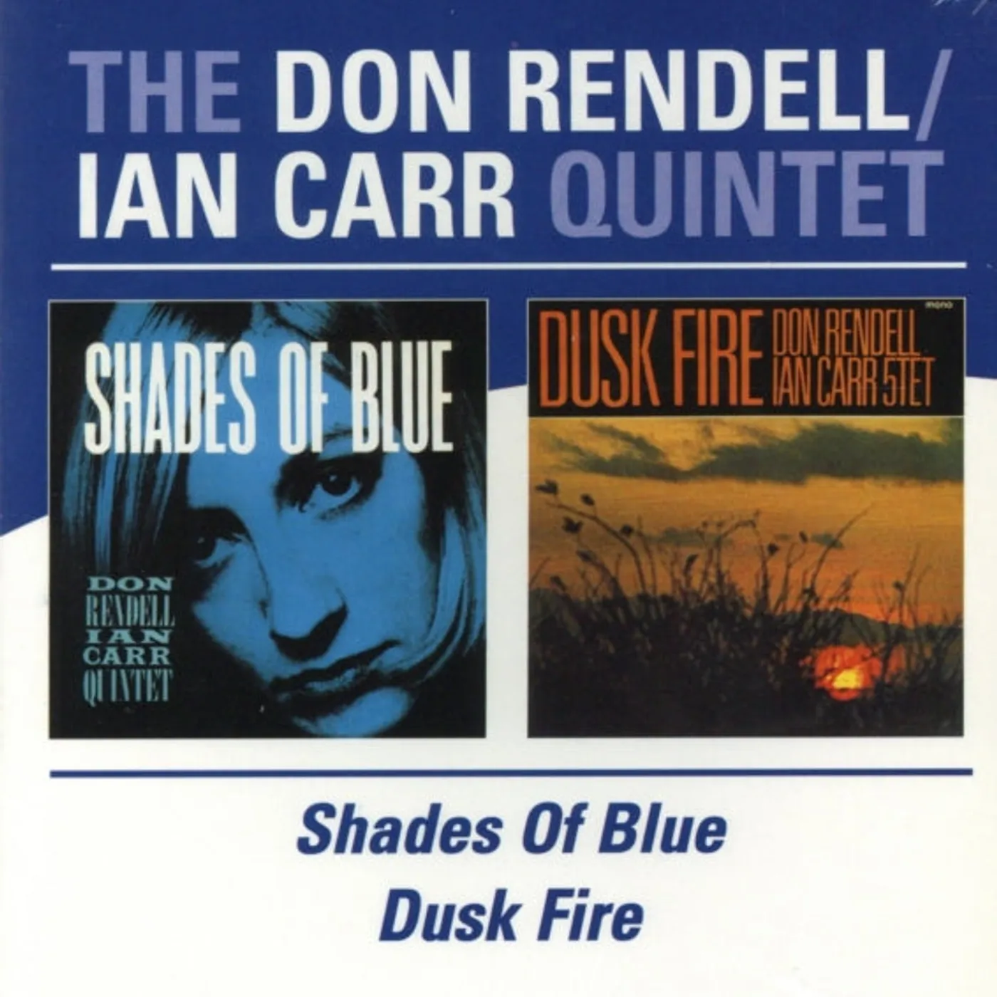 The Don Rendell / Ian Carr Quintet CD - Shades Of Blue/Dusk Fire