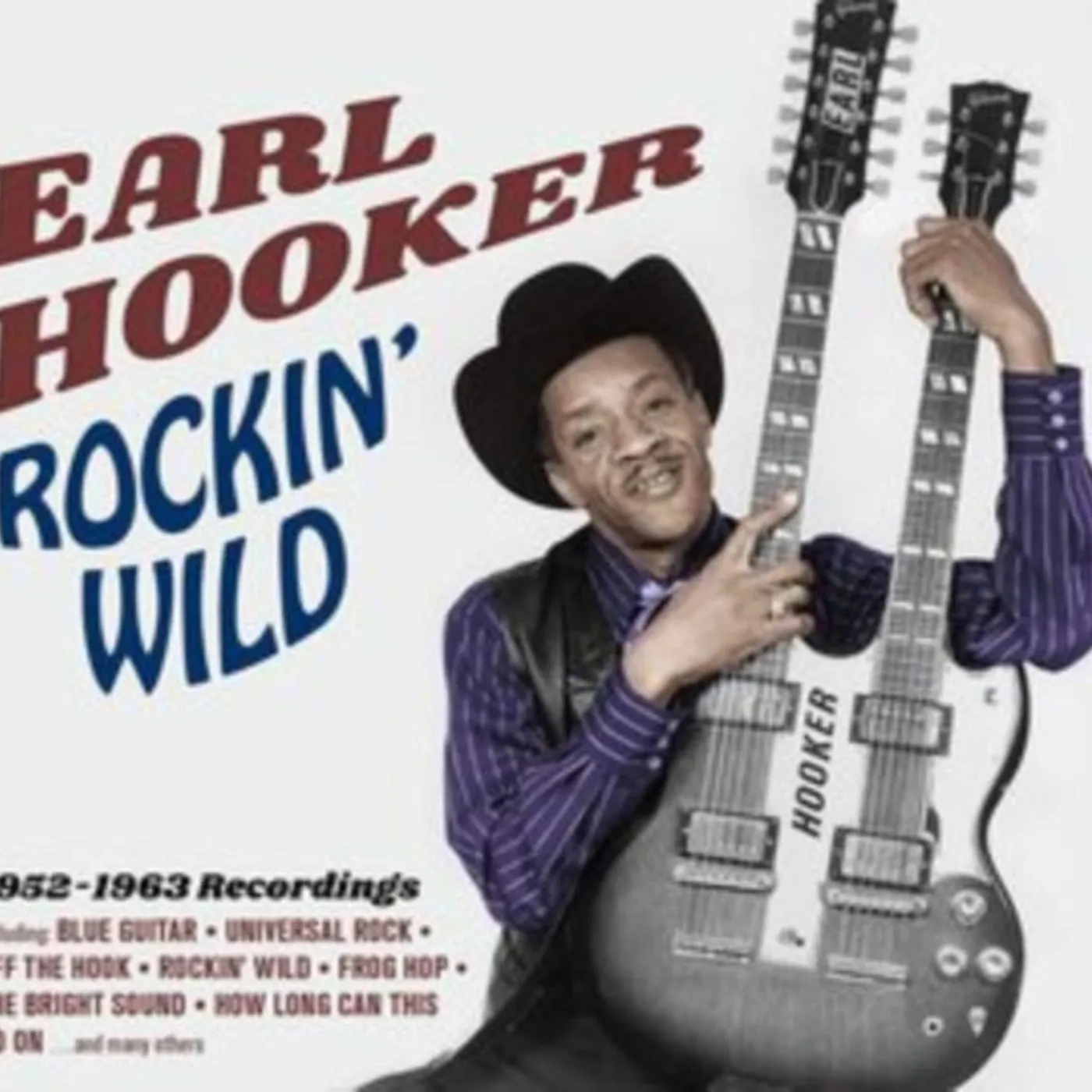 Earl Hooker CD - Rockin' Wild - 19 52-19 63 Recordings