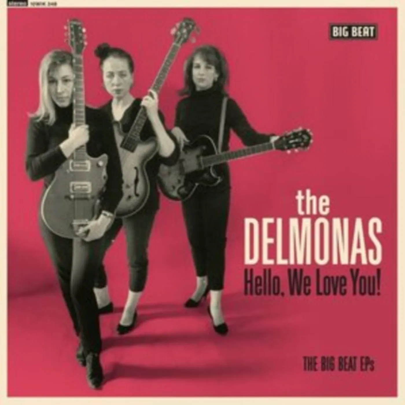 The Delmonas LP Vinyl Record - Hello. We Love You! The Big Beat Eps