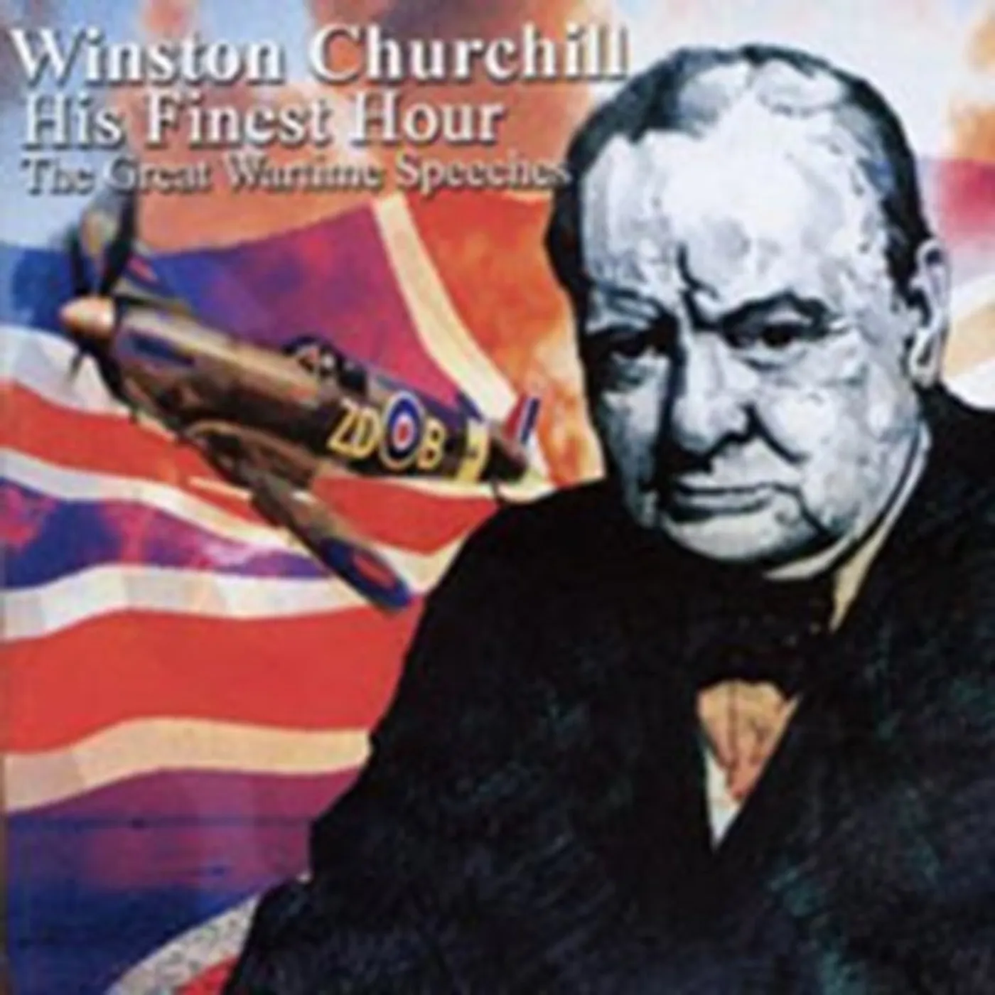 Winston Churchill CD - His Finest Hour Wartime Speeches