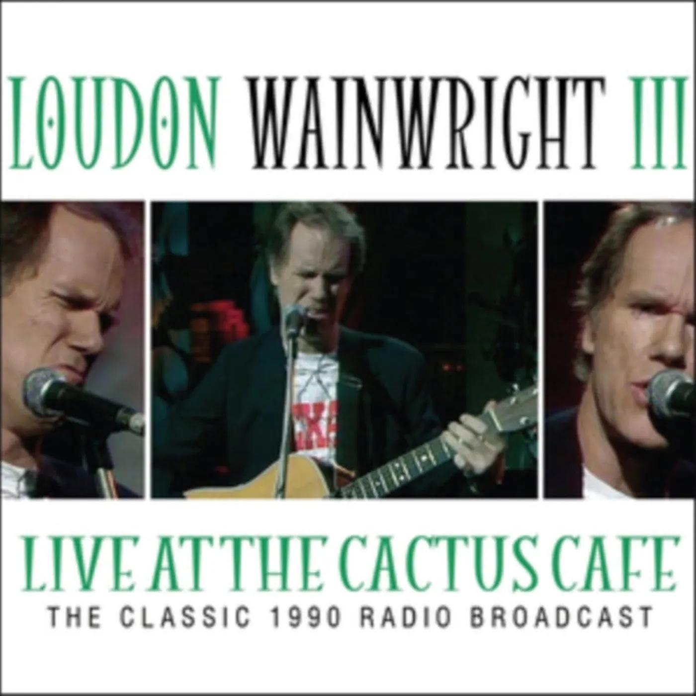 Loudon Wainwright Iii CD - Live At The Cactus Cafe