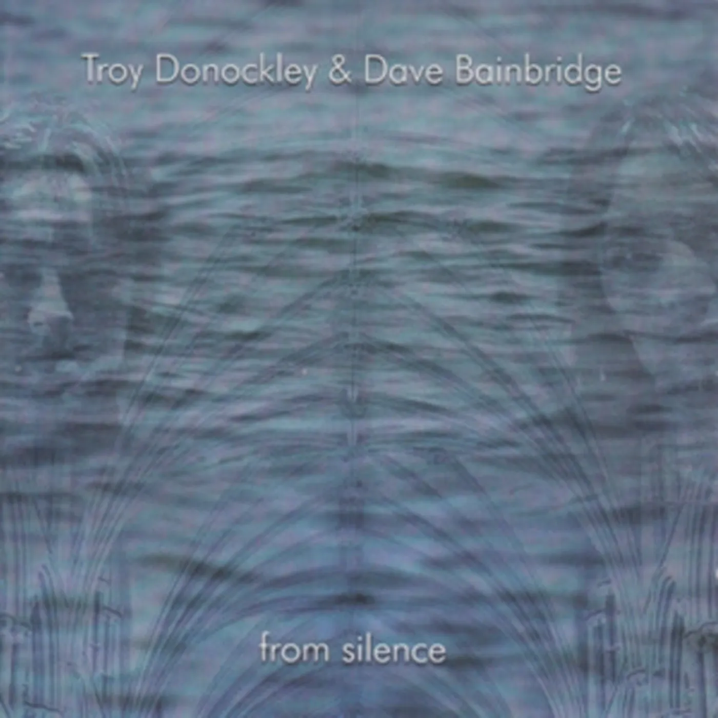 Troy Donockley & Dave Bainbridge Dave Bainbridge/Troy Donockley CD - From Silence