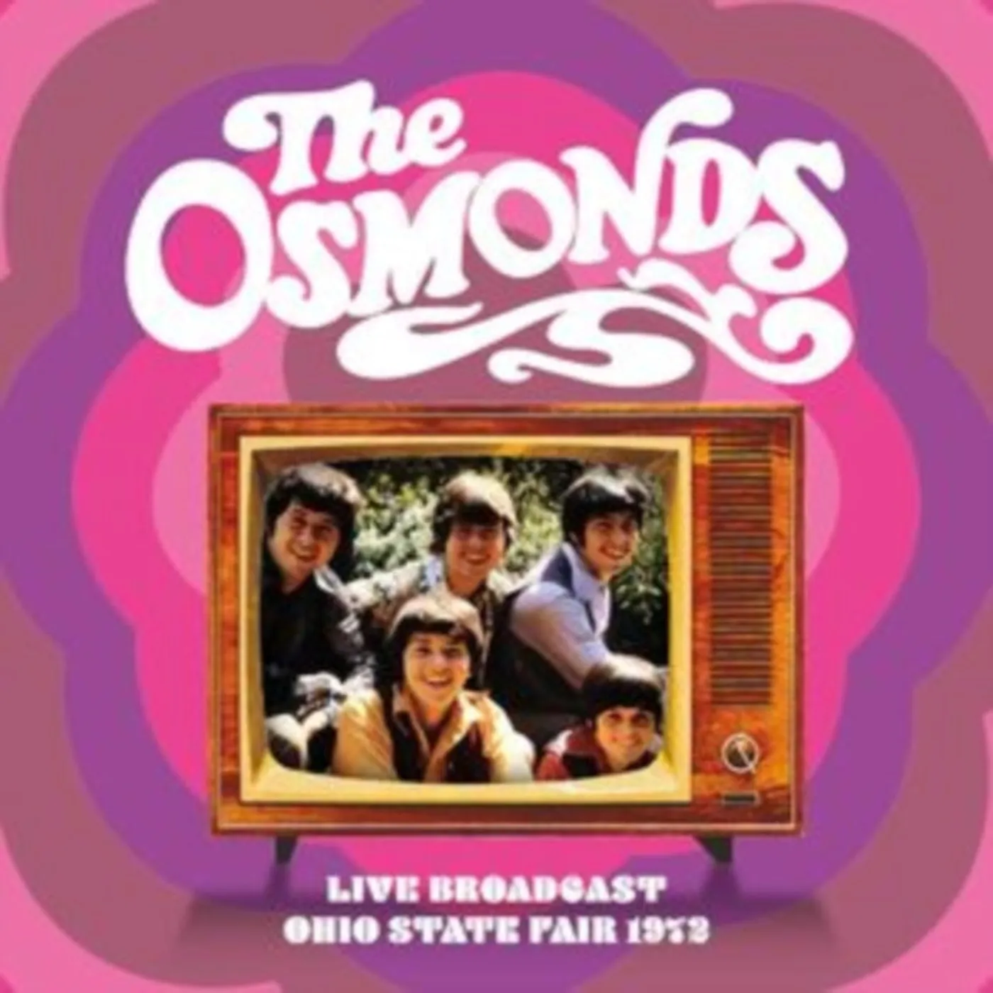 The Osmonds CD - Live Broadcast: Ohio State Fair, 1972