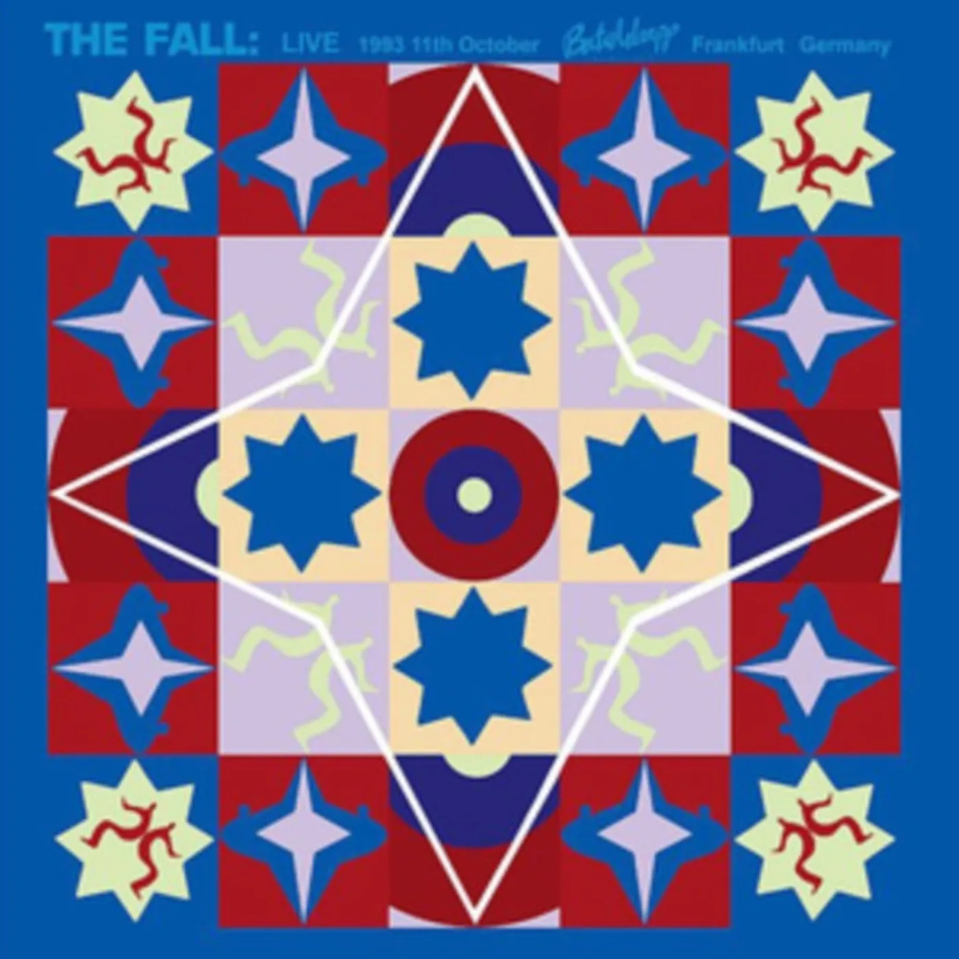 The Fall CD - Live At Batschkapp, Frankfurt, 1993