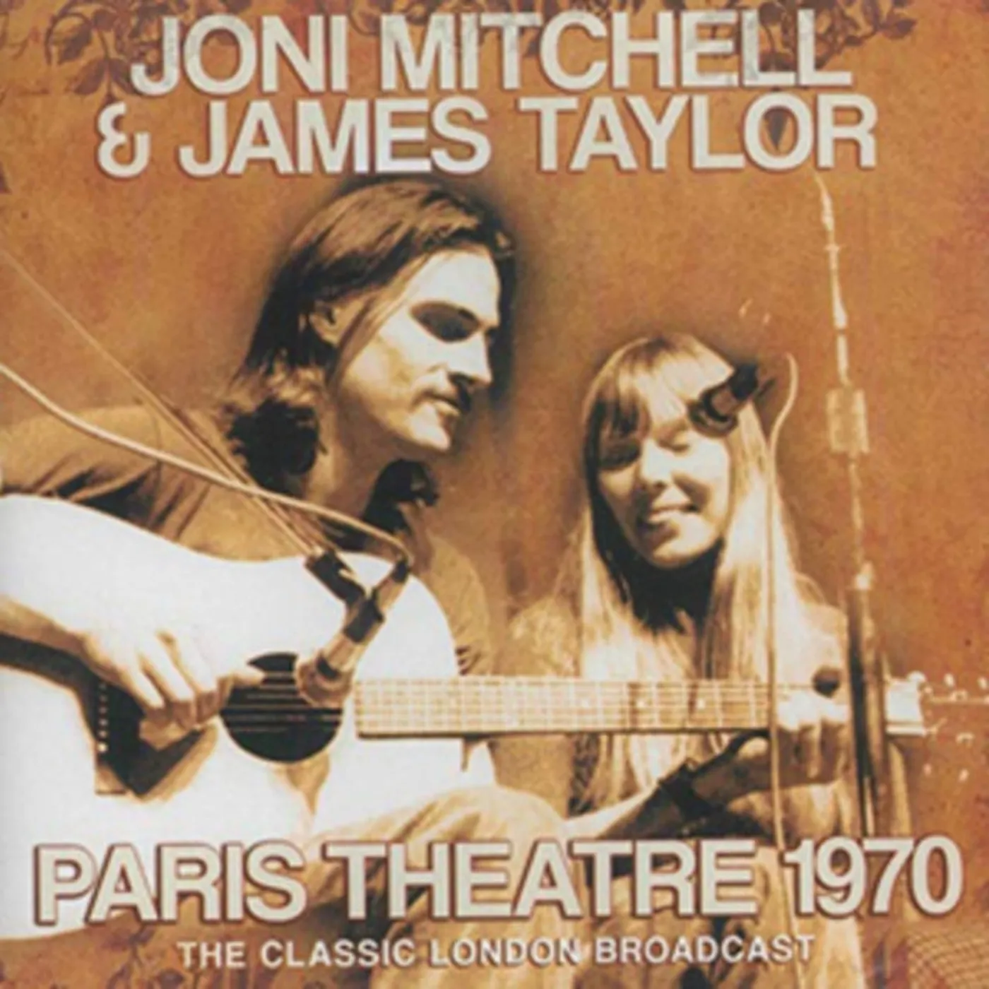 Joni Mitchell & James Taylor CD - Paris Theatre 1970