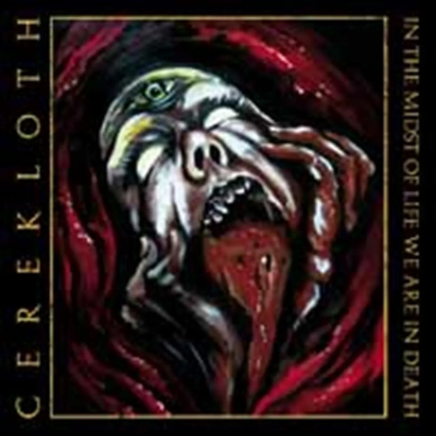 Cerekloth CD - In The Midst Of Life We Are In Death