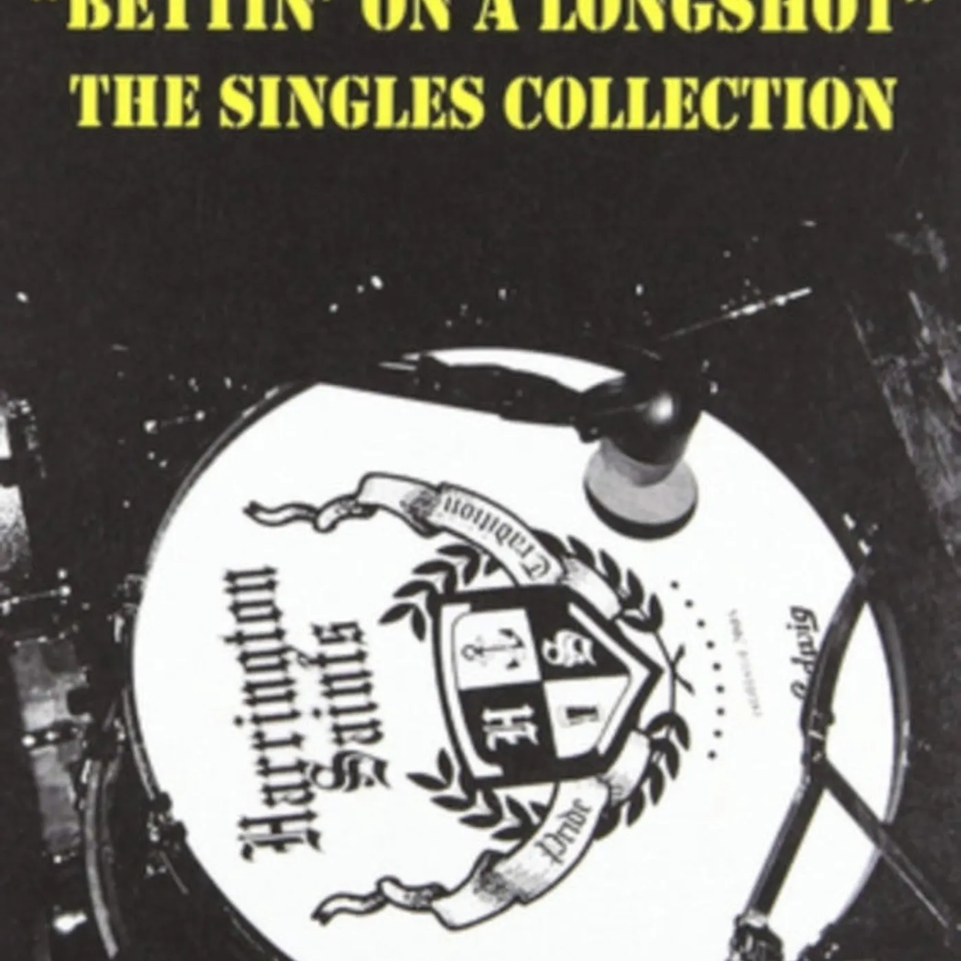 Harrington Saints CD - Bettin' On A Longshot - The Singles Collection