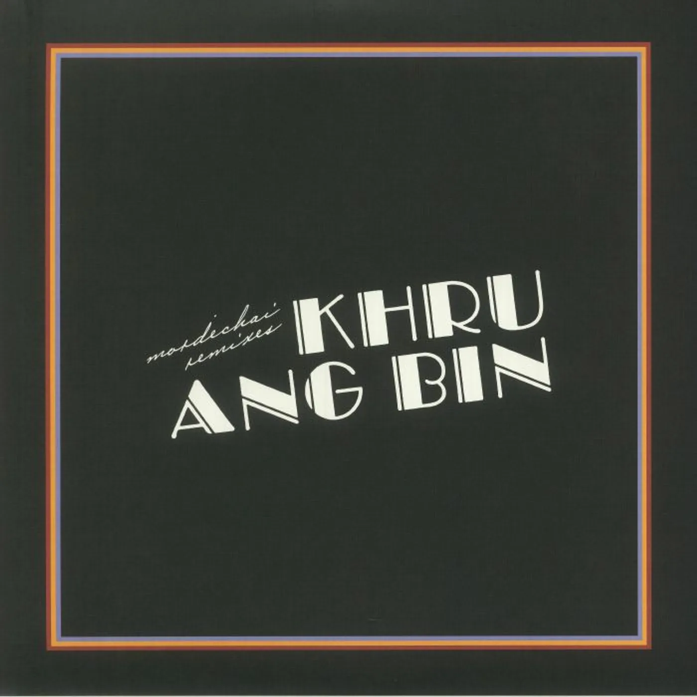 Khruangbin LP Vinyl Record - Mordechai Remixes