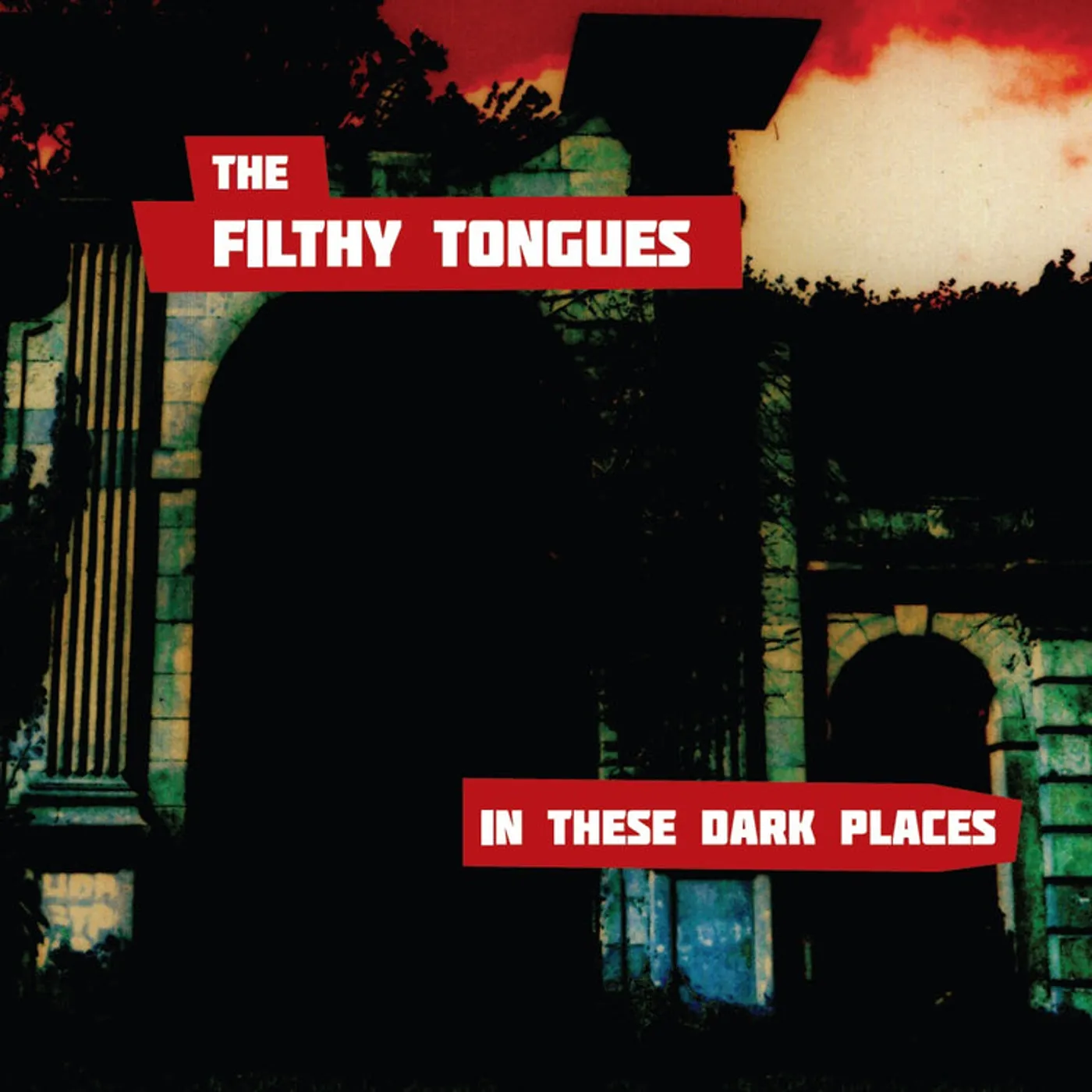 The Filthy Tongues LP - In The Dark Places (Vinyl)