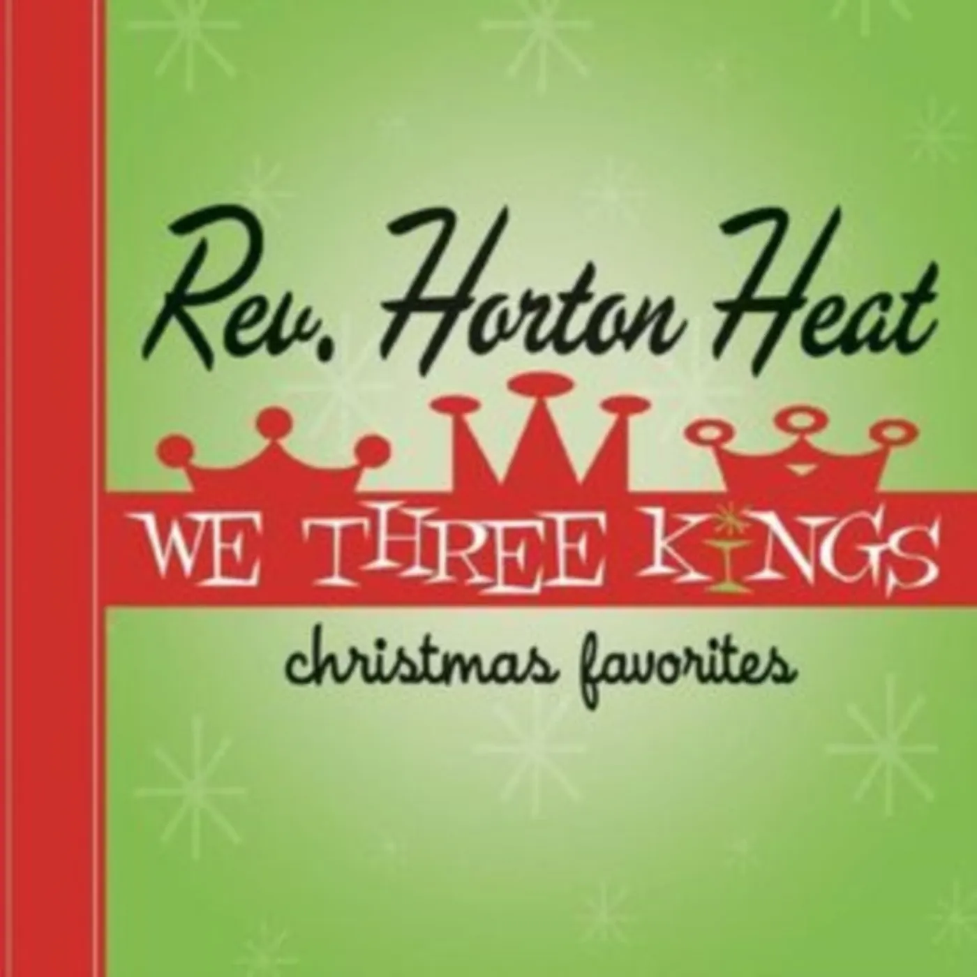 The Reverend Horton Heat LP - We Three Kings (Vinyl)