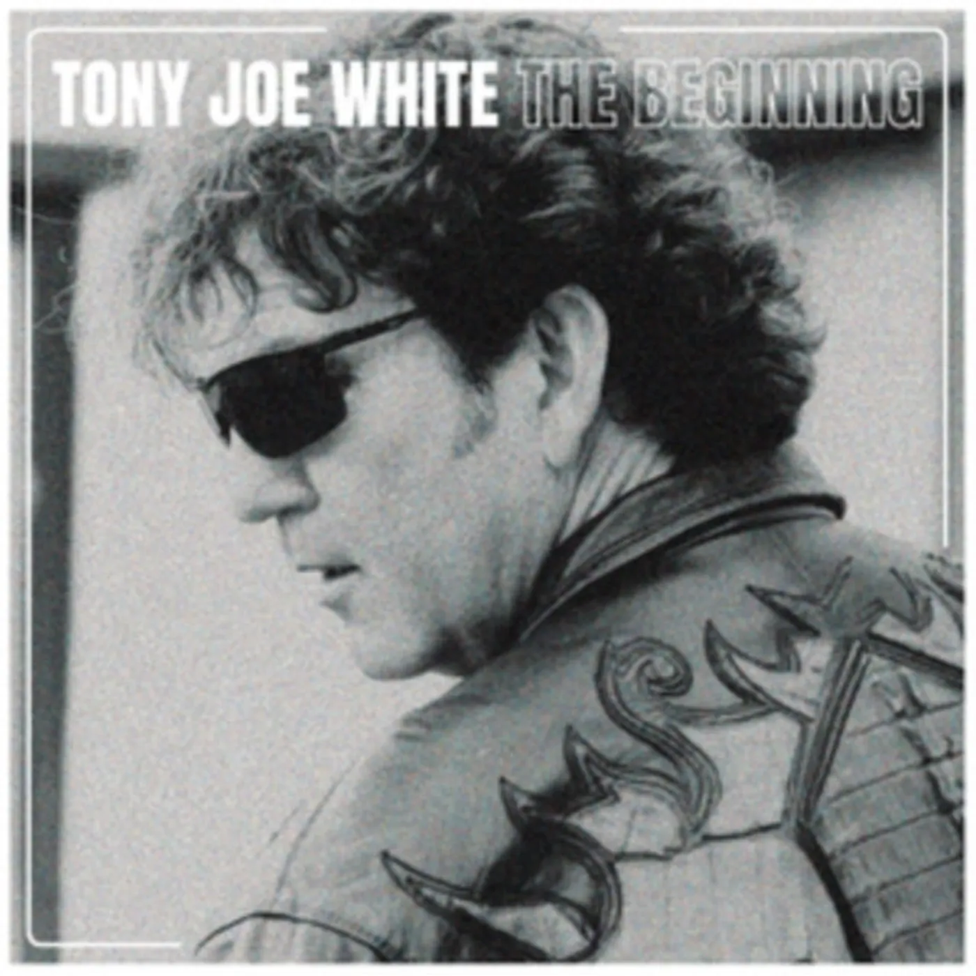 Tony Joe White LP - The Beginning (Vinyl)