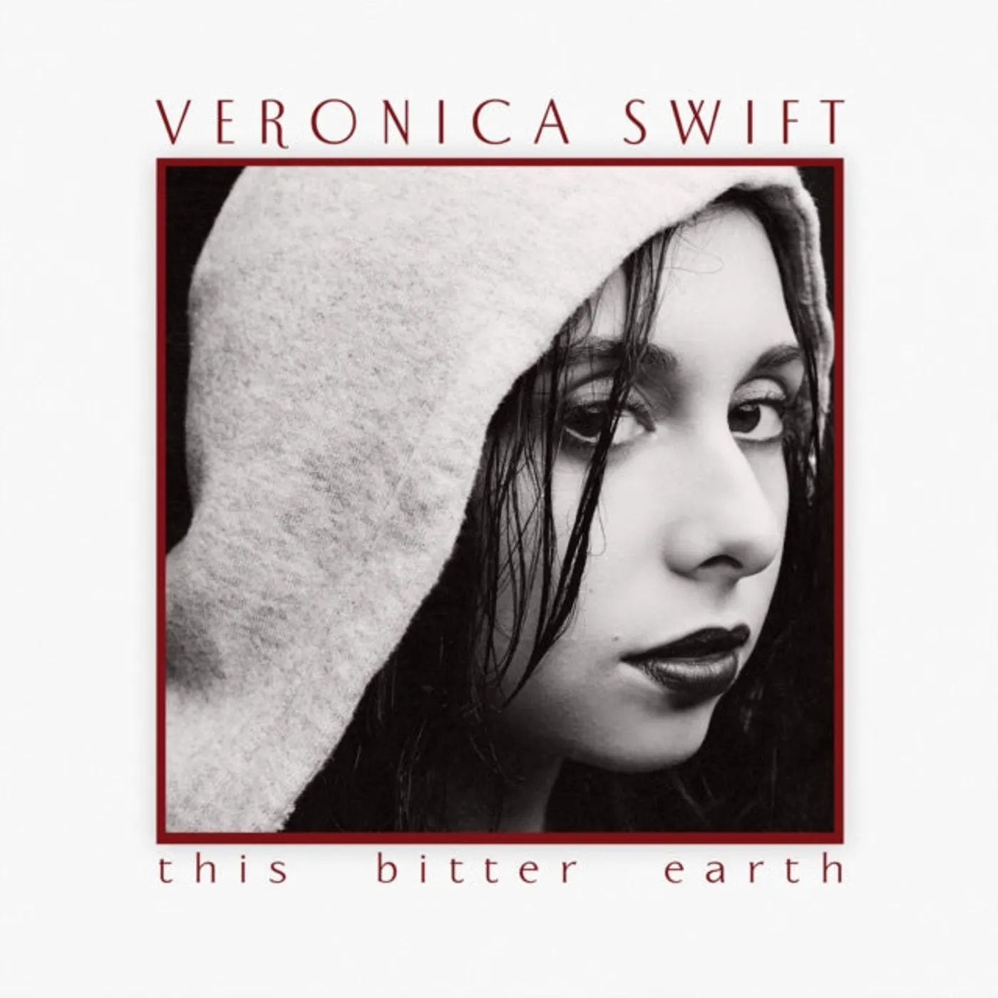 Veronica Swift LP - This Bitter Earth (Vinyl)