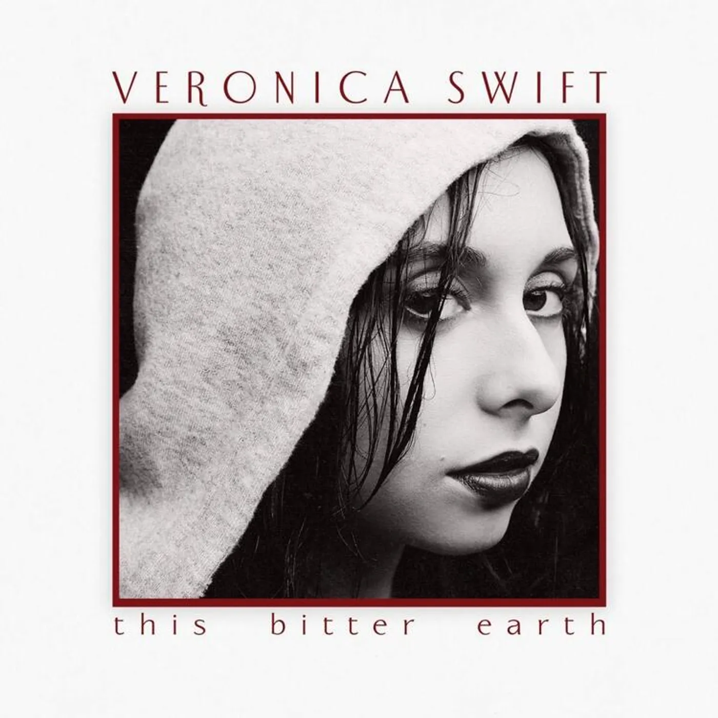 Veronica Swift LP - This Bitter Earth (Vinyl)