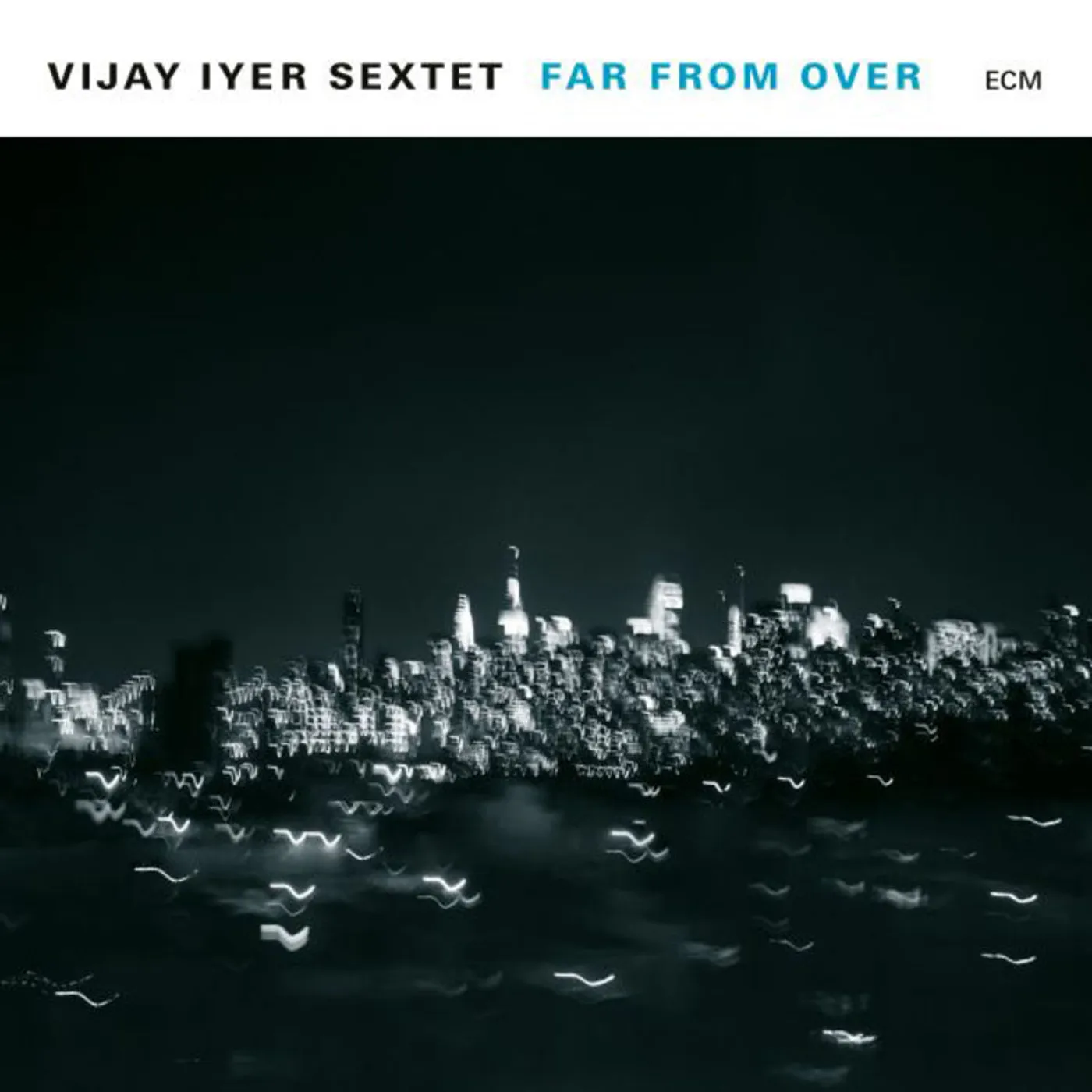 Vijay Iyer Sextet LP - Far From Over (Vinyl)