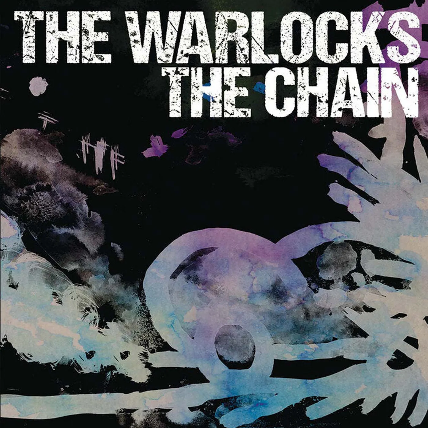 The Warlocks LP - The Chain (Vinyl)