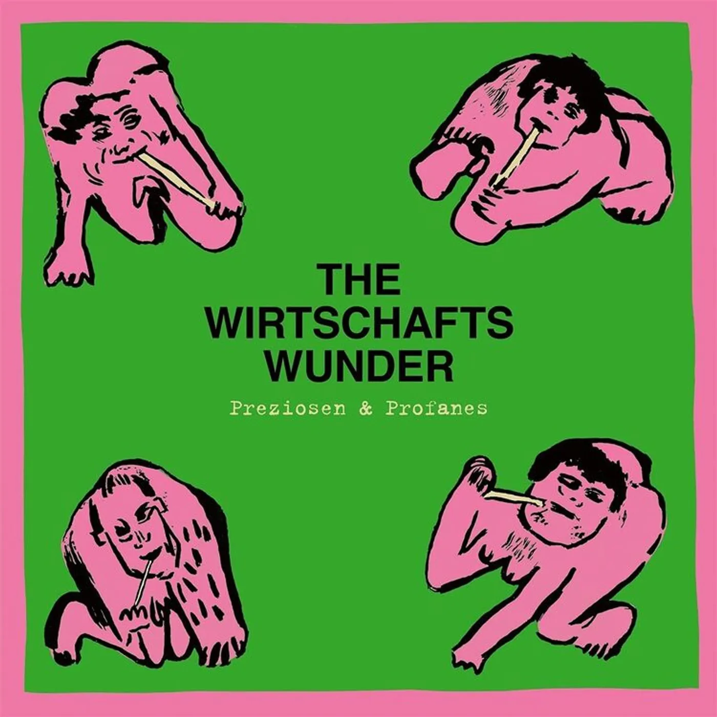 The Wirtschaftswunder LP - Preziosen & Profanes (Singles & Raritäten 80-81) (Vinyl)