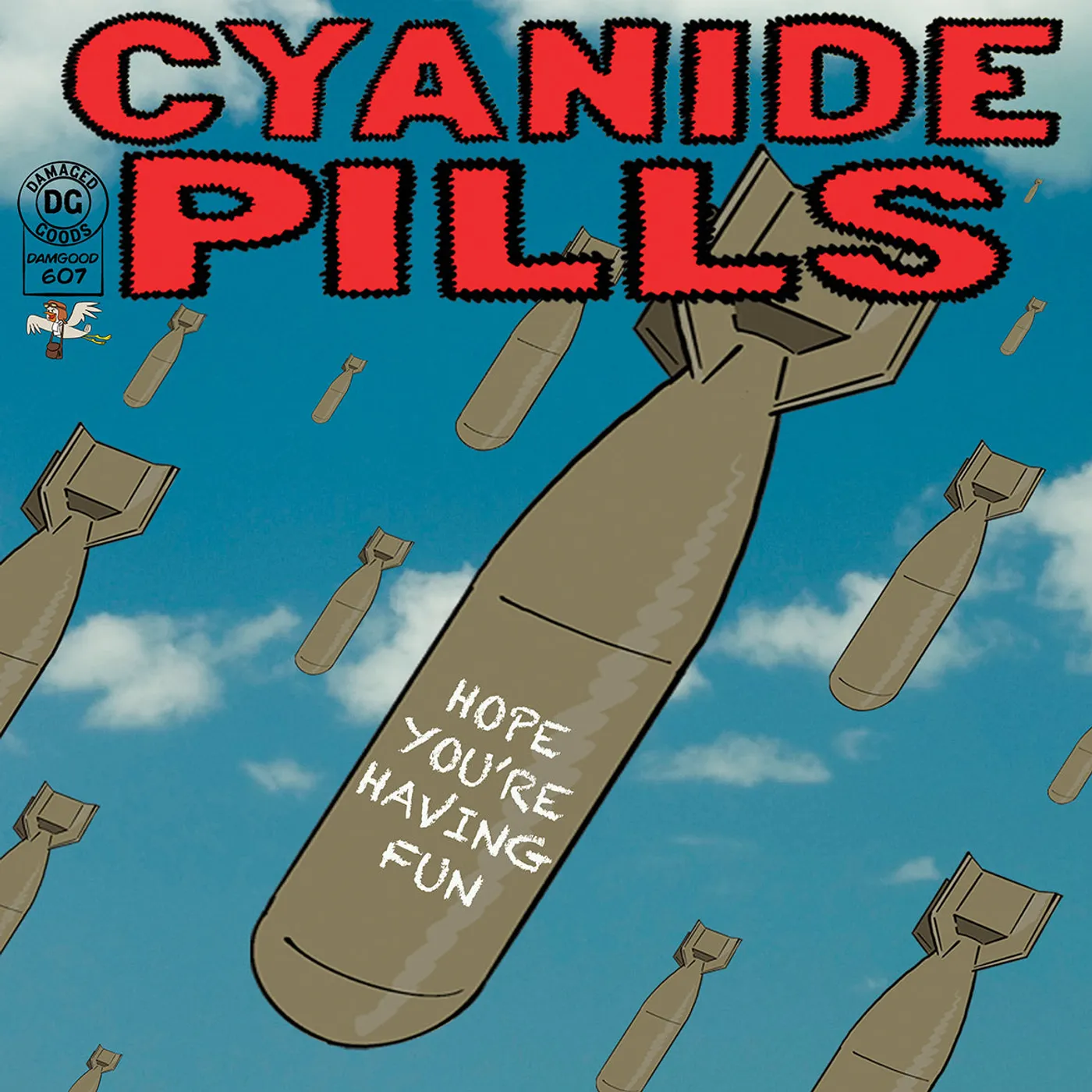 Cyanide Pills LP - Hope You'Re Having Fun / Don'T Tell Me Everything'S Alright (Vinyl)