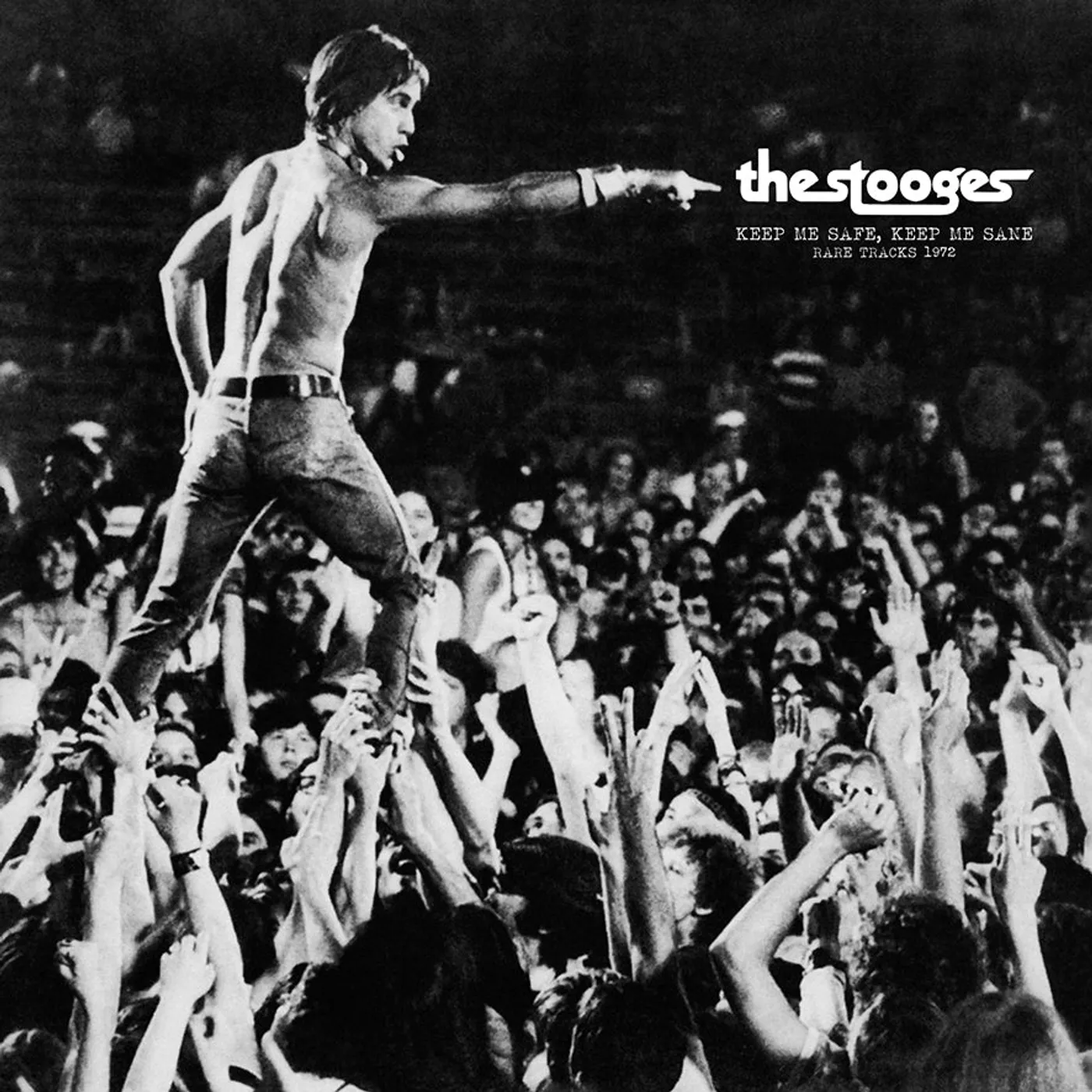 The Stooges LP - Keep Me Safe. Keep Me Sane: Rare Tracks 1972 (Vinyl)