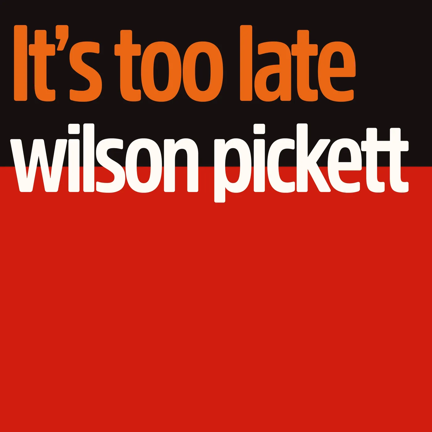Wilson Pickett LP - It'S Too Late (Cream Vinyl)