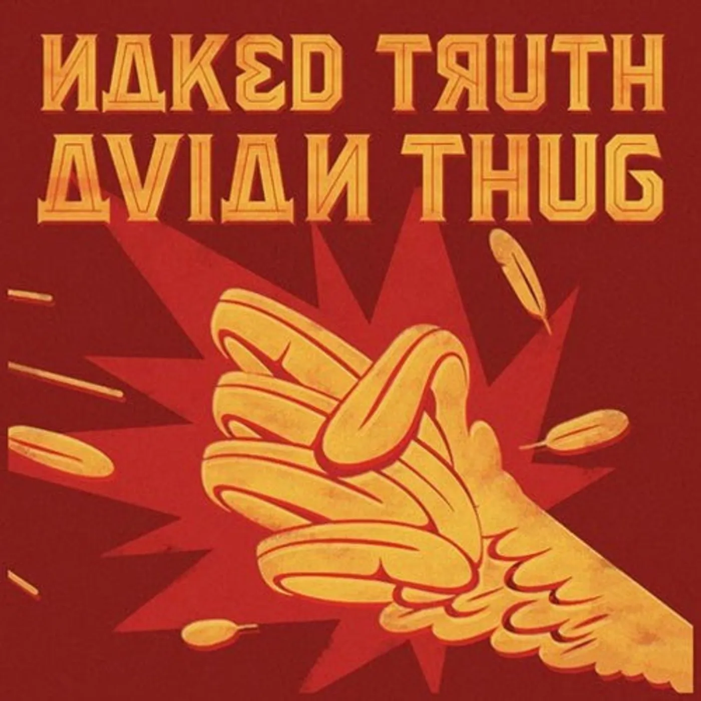 Naked Truth LP - Avian Thug (Red Vinyl)