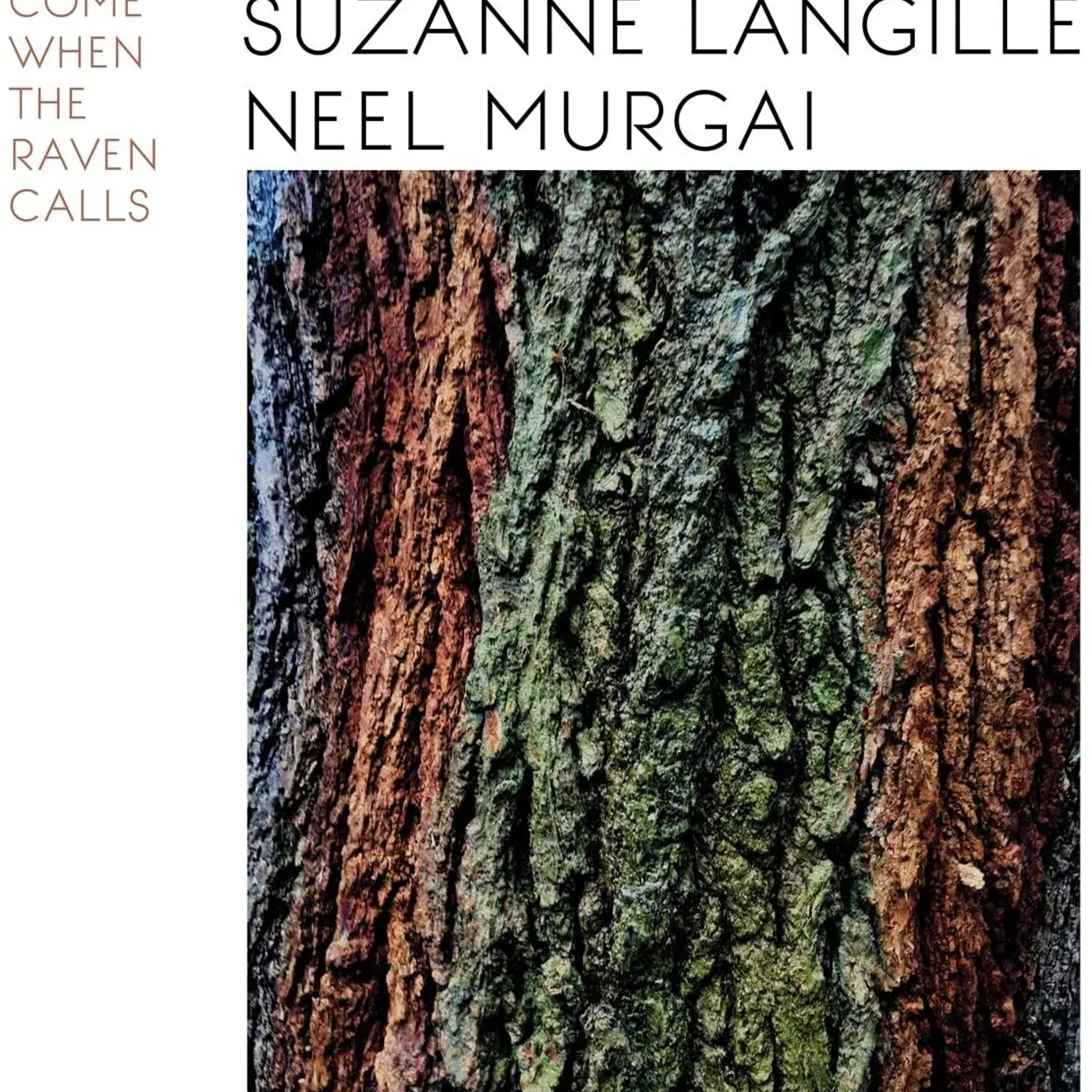 Suzanne Langille & Neel Murgai LP - Come When The Raven Calls (Vinyl)