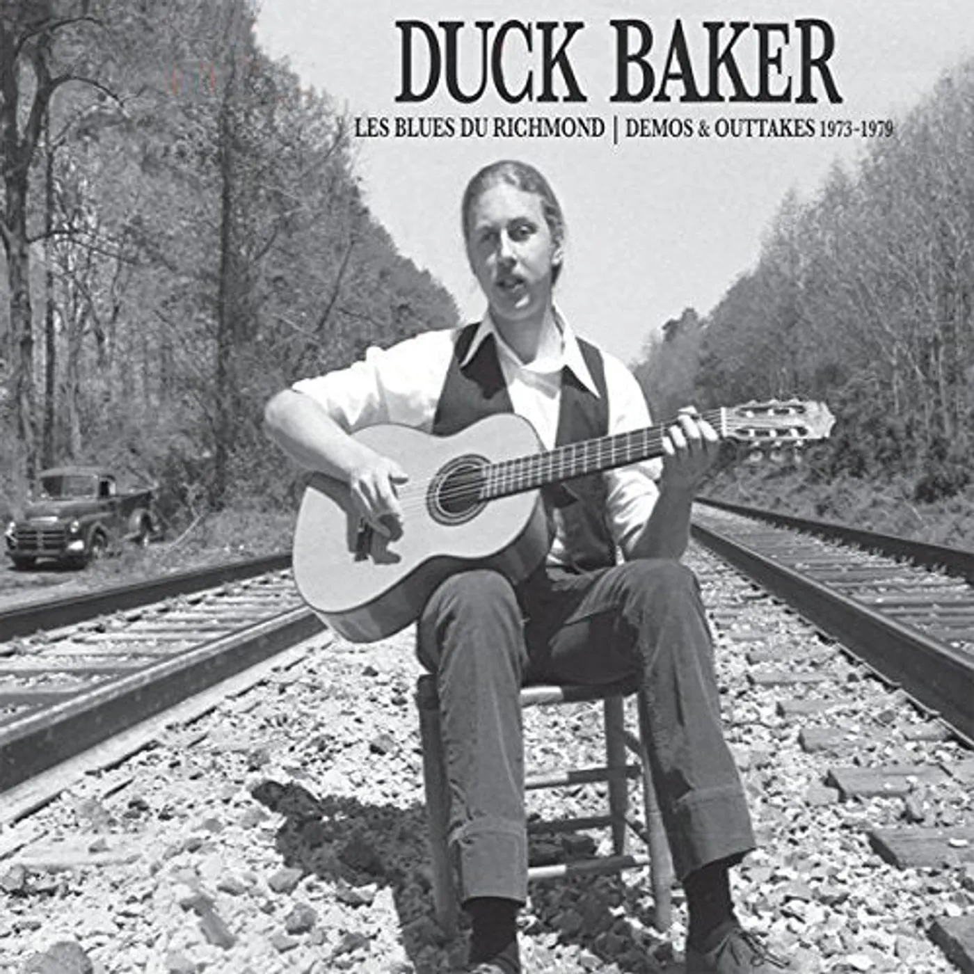 Duck Baker LP - Les Blues Du Richmond: Demos And Outtakes 1973-1979 (Vinyl)
