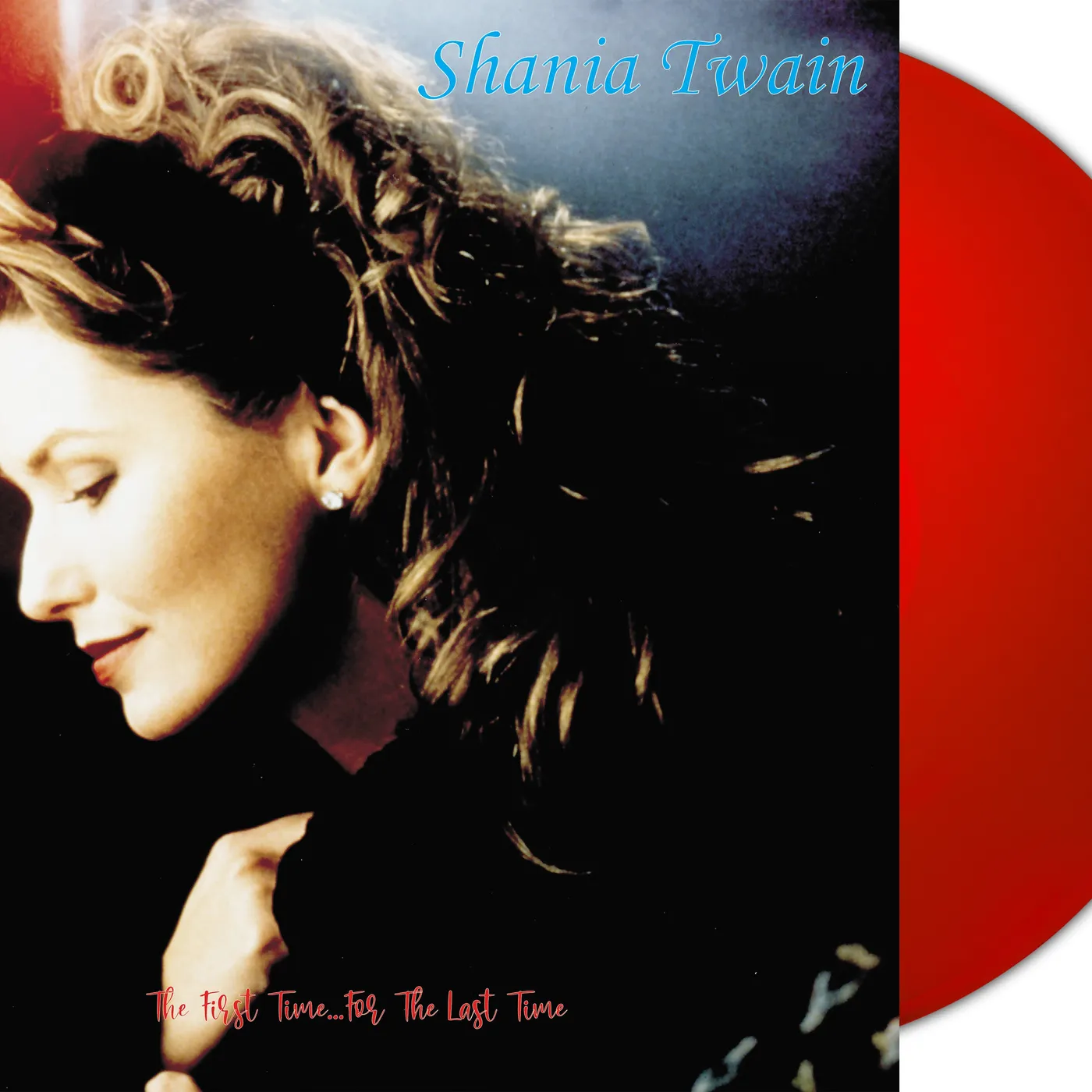 Shania Twain LP - The First Time For The Last Time (Red Vinyl)
