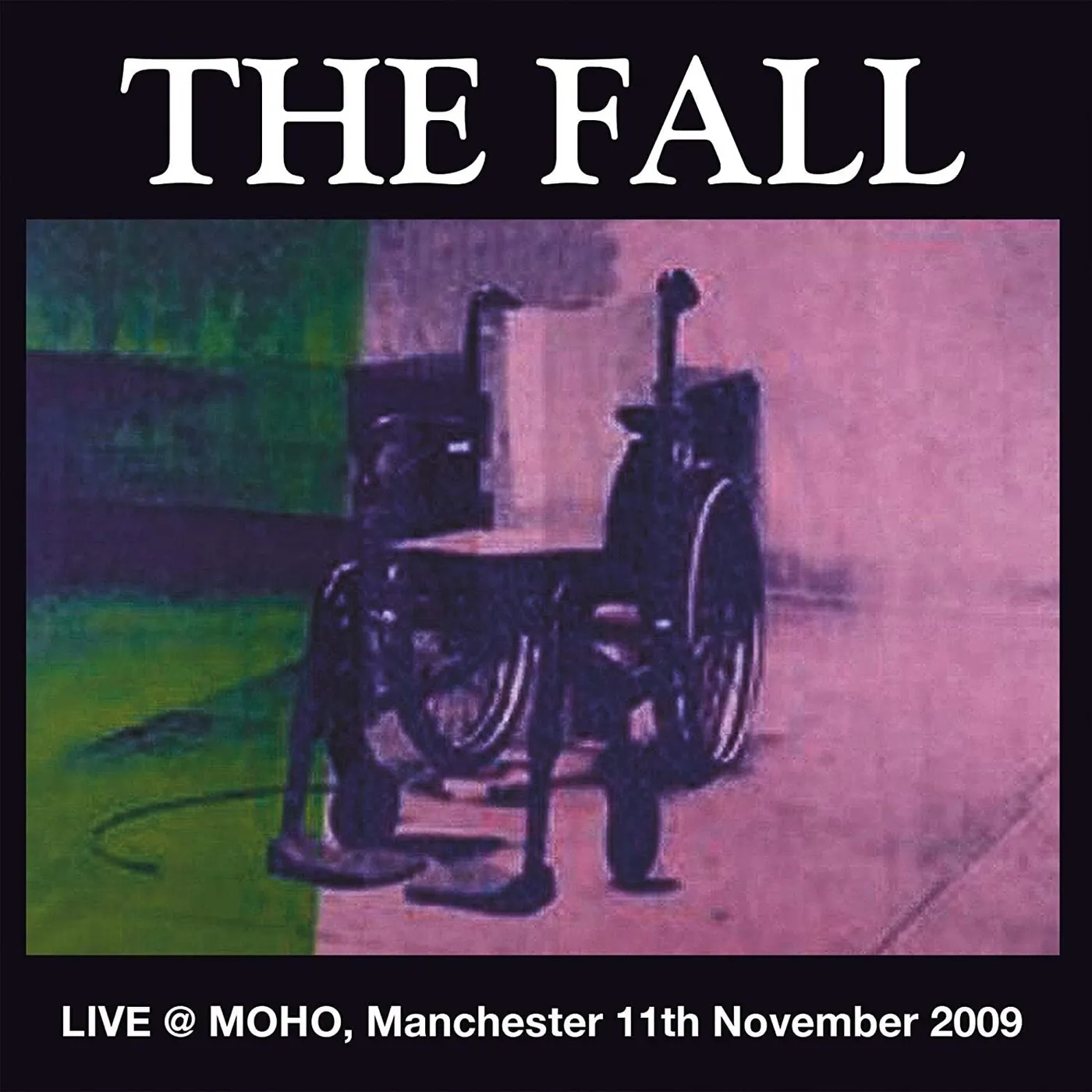 The Fall LP - Live At Moho Manchester 2009 (Vinyl)