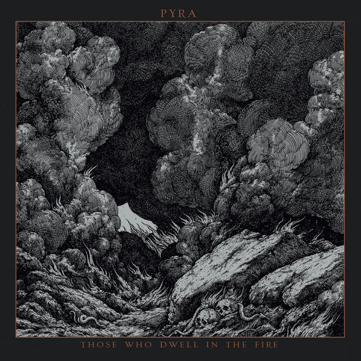Pyra LP - Those Who Dwell In The Fire (Vinyl)