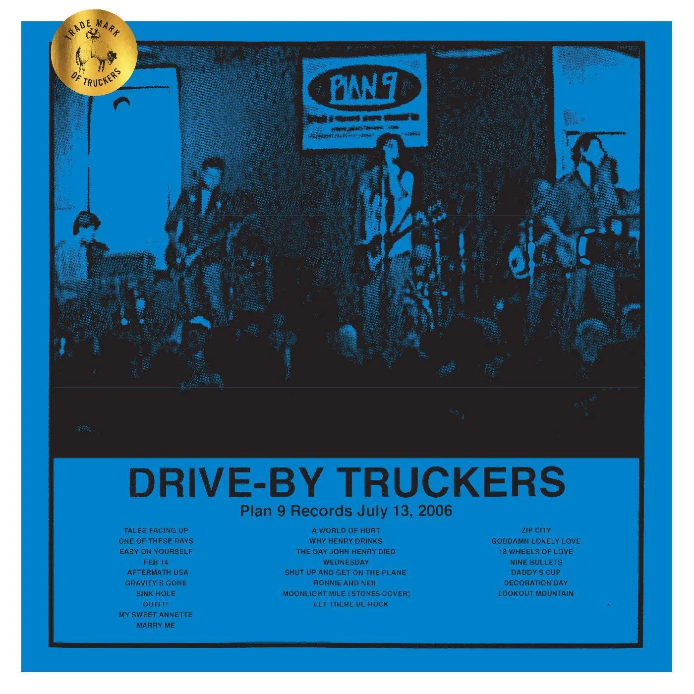 Drive-By Truckers LP - Plan 9 Records July 13. 2006 (Black Friday 2020) (Vinyl)