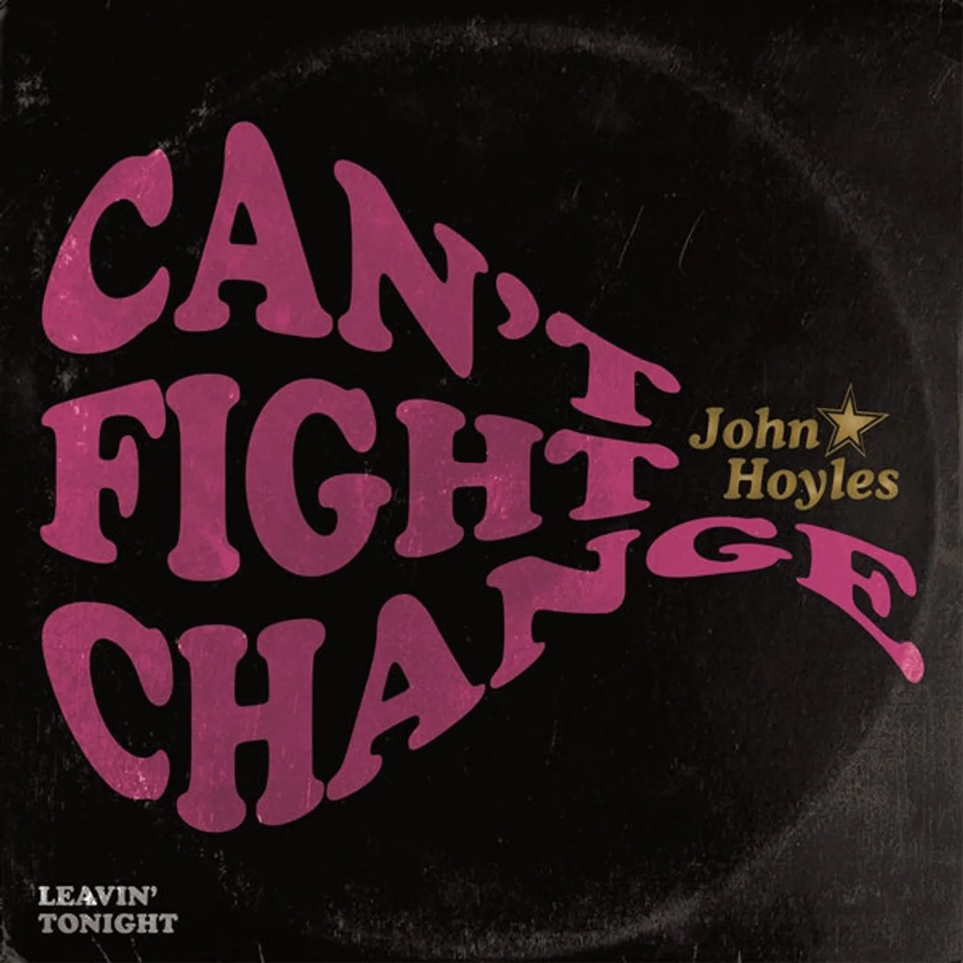 John Hoyles LP - Can't Fight Change (Vinyl)