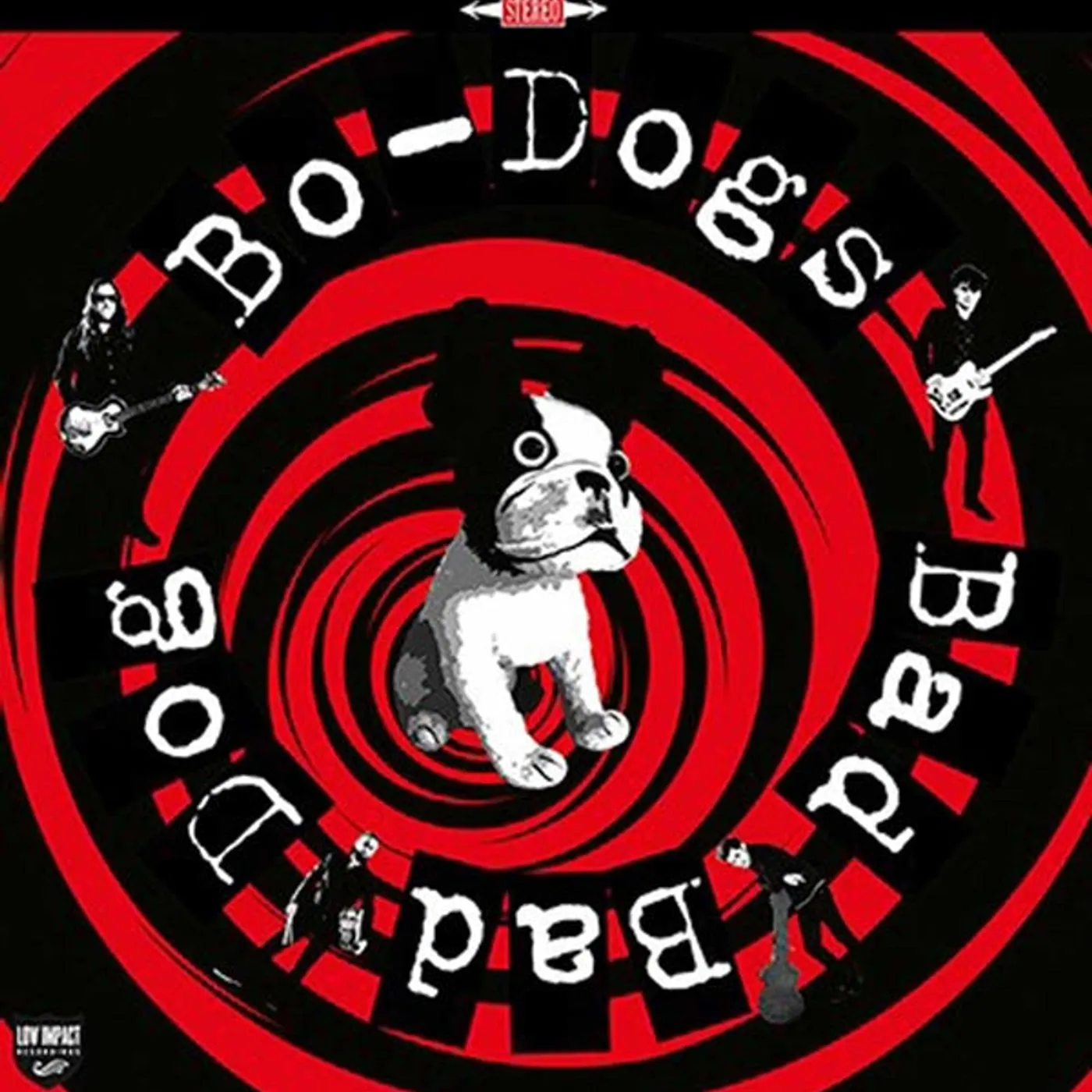 Bo-Dogs LP - Bad Bad Dog! (Vinyl)