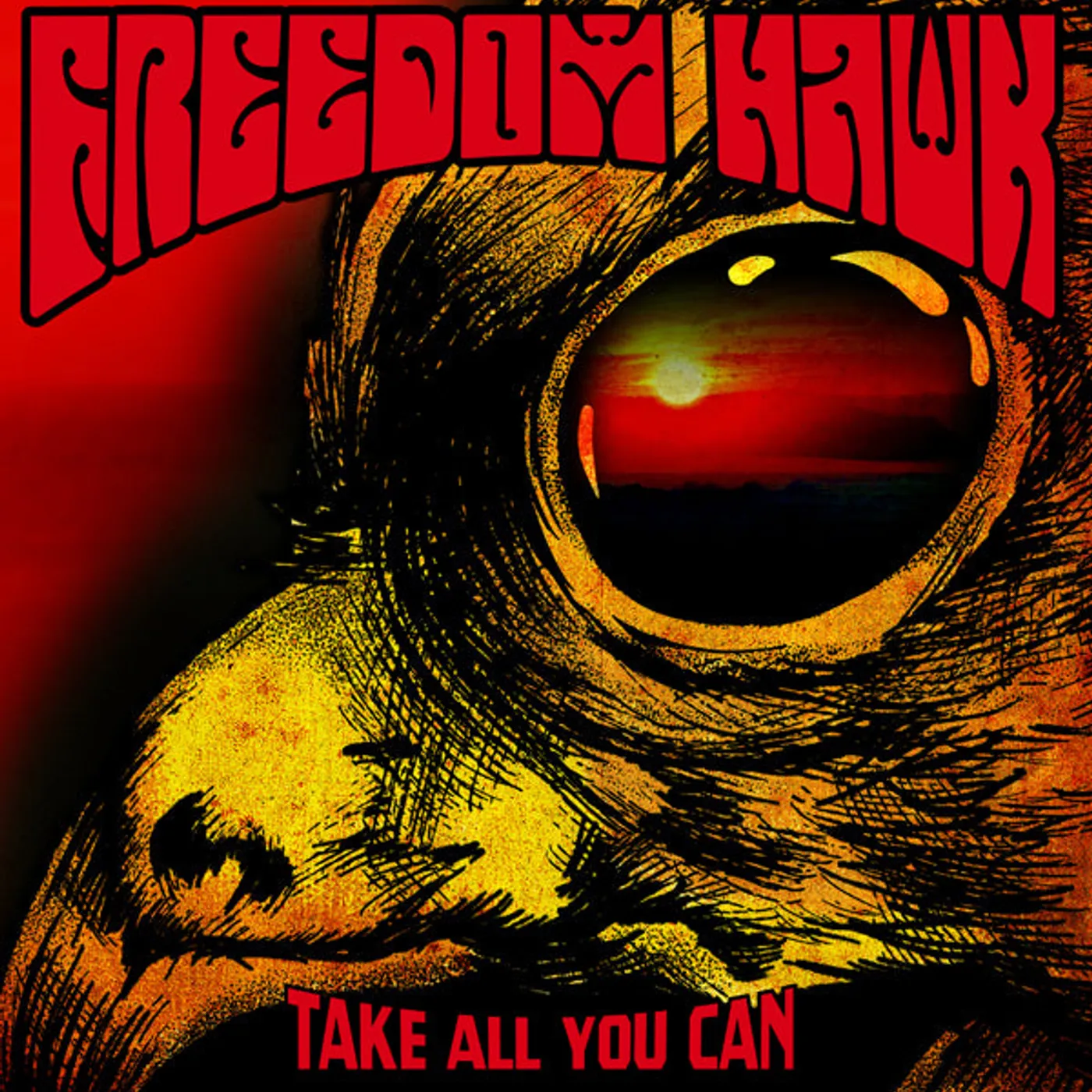 Freedom Hawk LP - Take All You Can (Vinyl)
