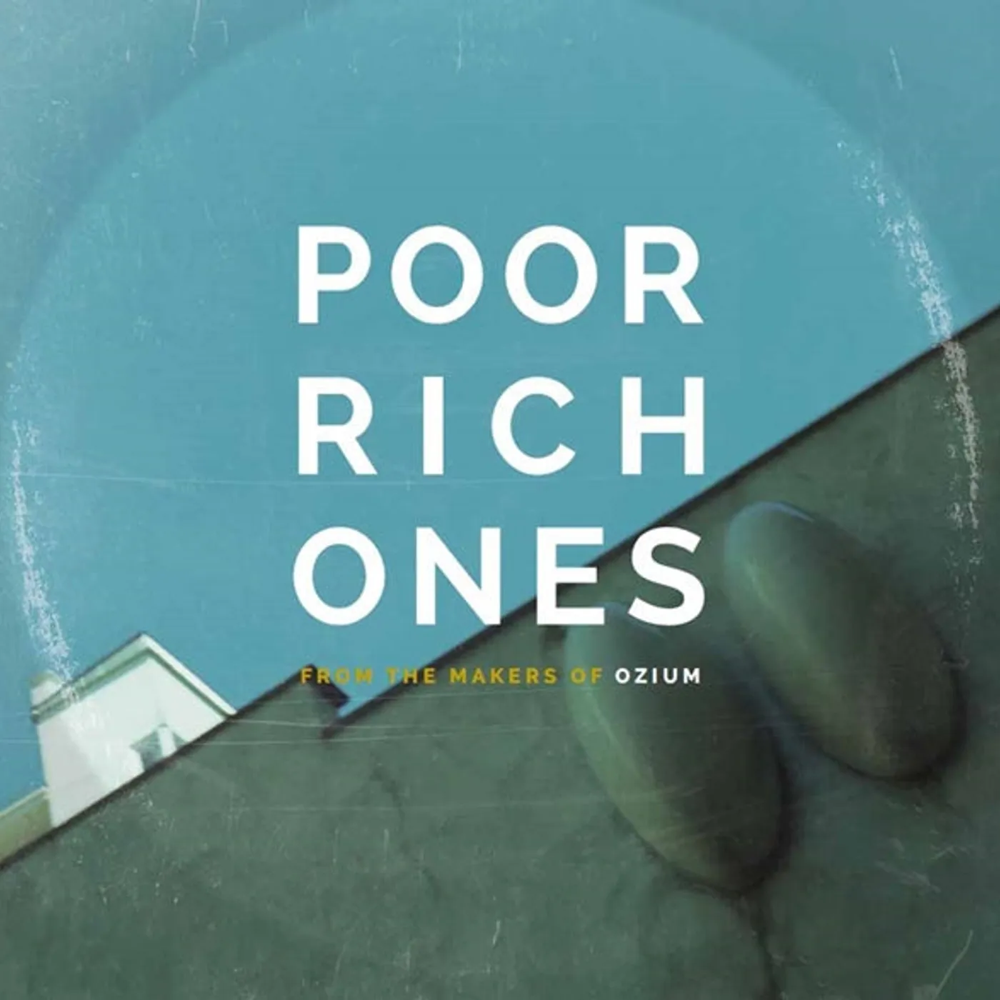 Poor Rich Ones LP - From The Makers Of Ozium (Vinyl)
