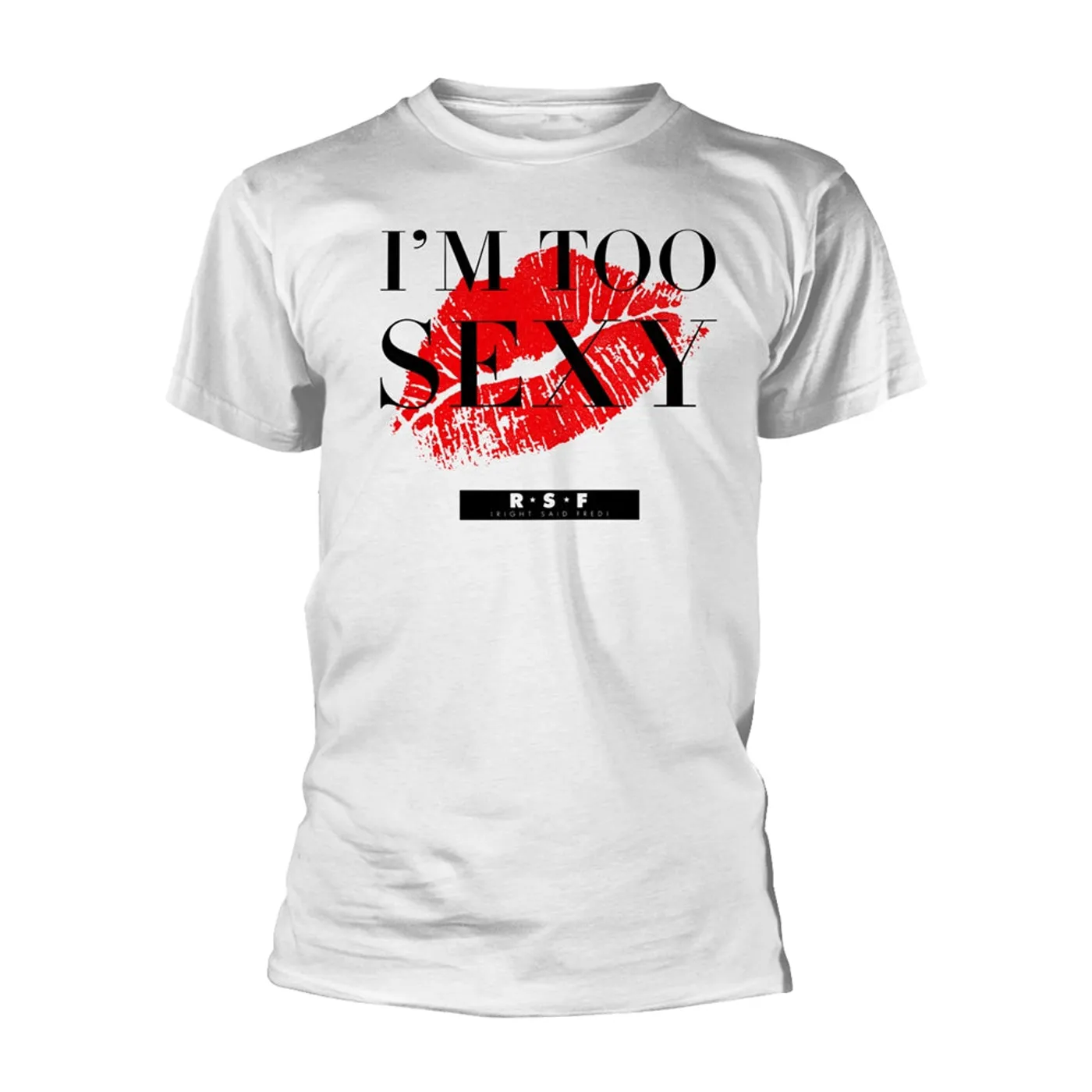Right Said Fred T Shirt - I'M Too Sexy (Single) (White)
