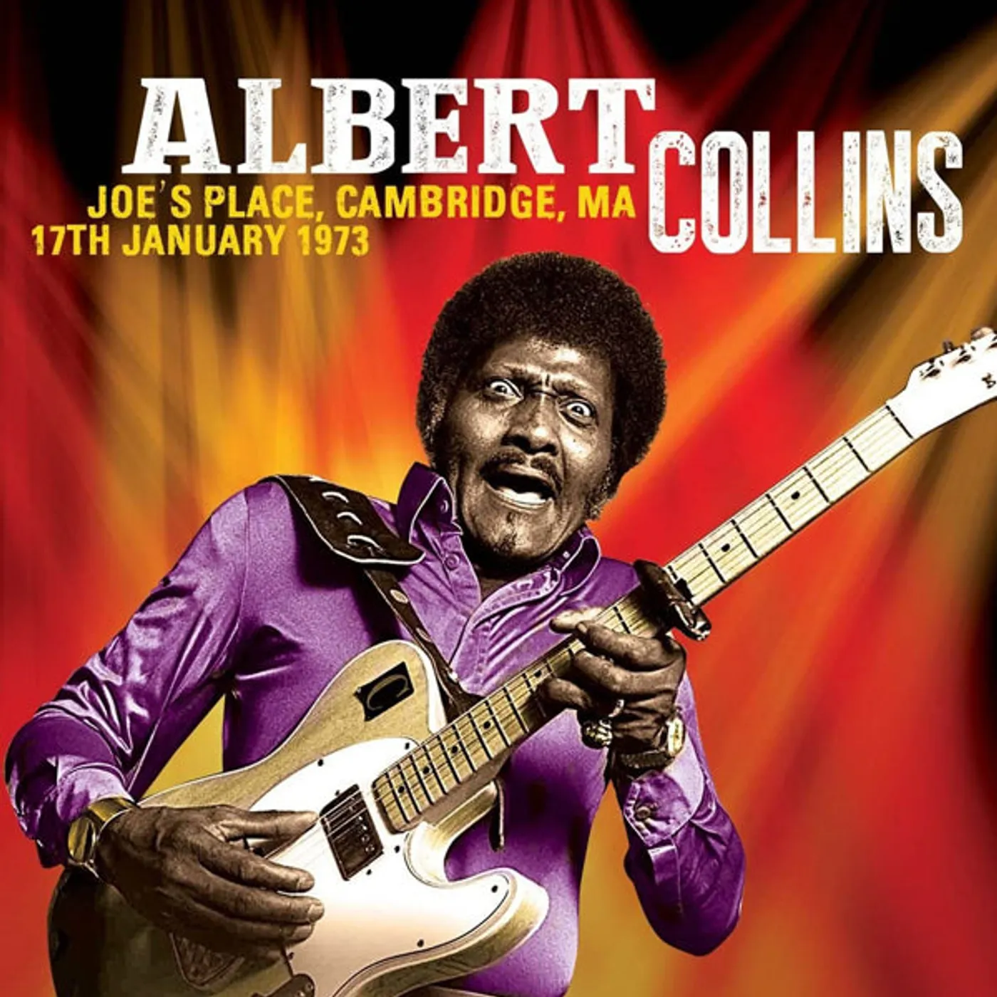 Albert Collins LP - Joe'S Place, Cambridge, Ma 17Th January 1973 (Vinyl)