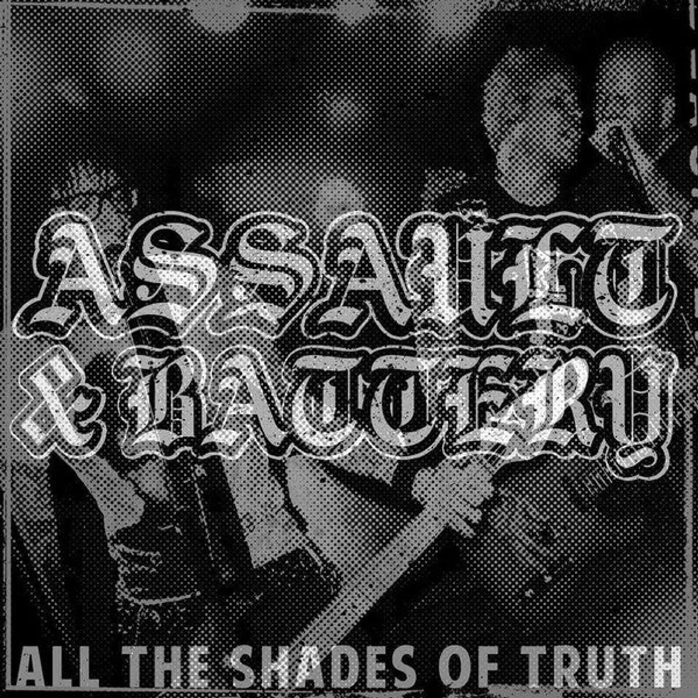 Assault & Battery LP - All The Shades Of Truth