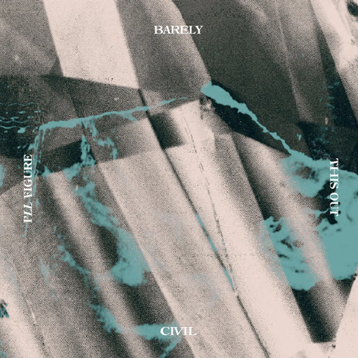 Barely Civil LP - I'Ll Figure This Out (Vinyl)