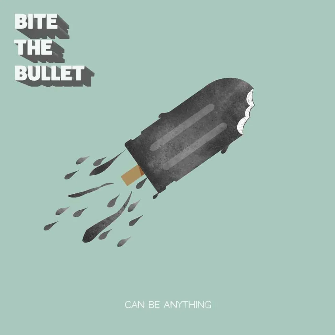 Bite The Bullet LP - Can Be Anything (Vinyl)
