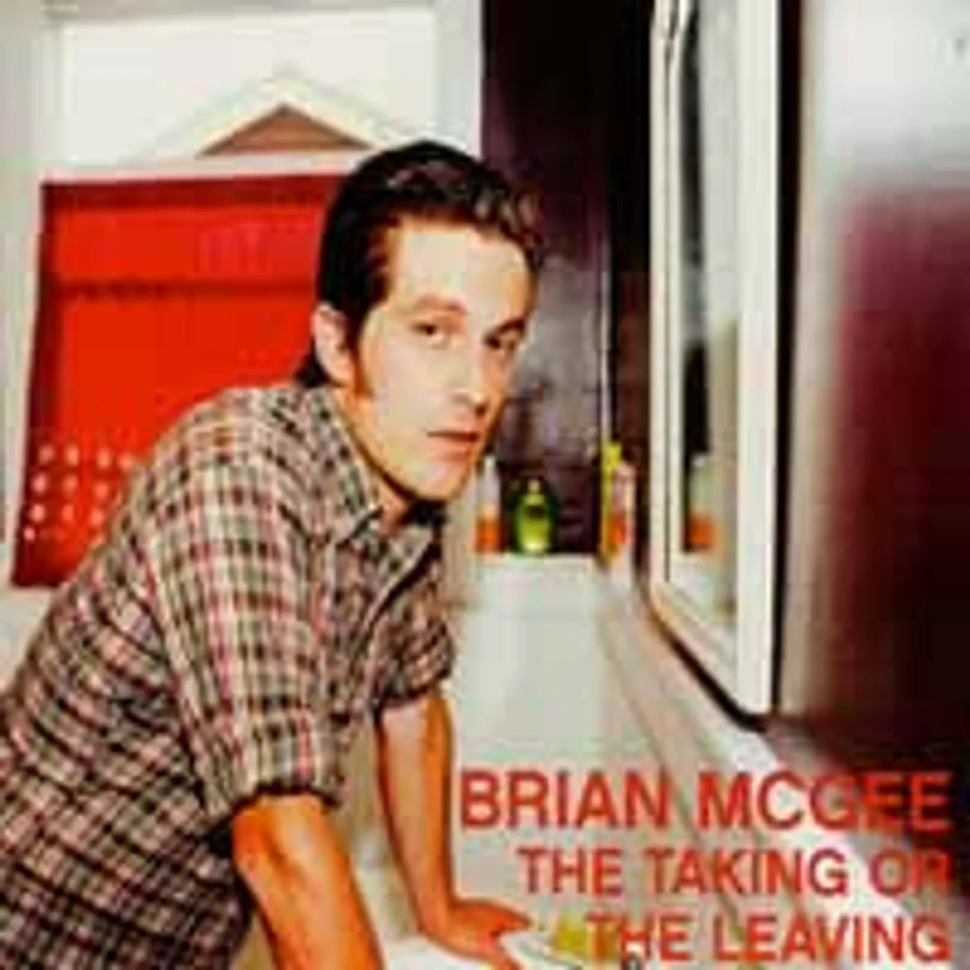 Brian Mcgee LP - The Taking Or The Leaving (Vinyl)