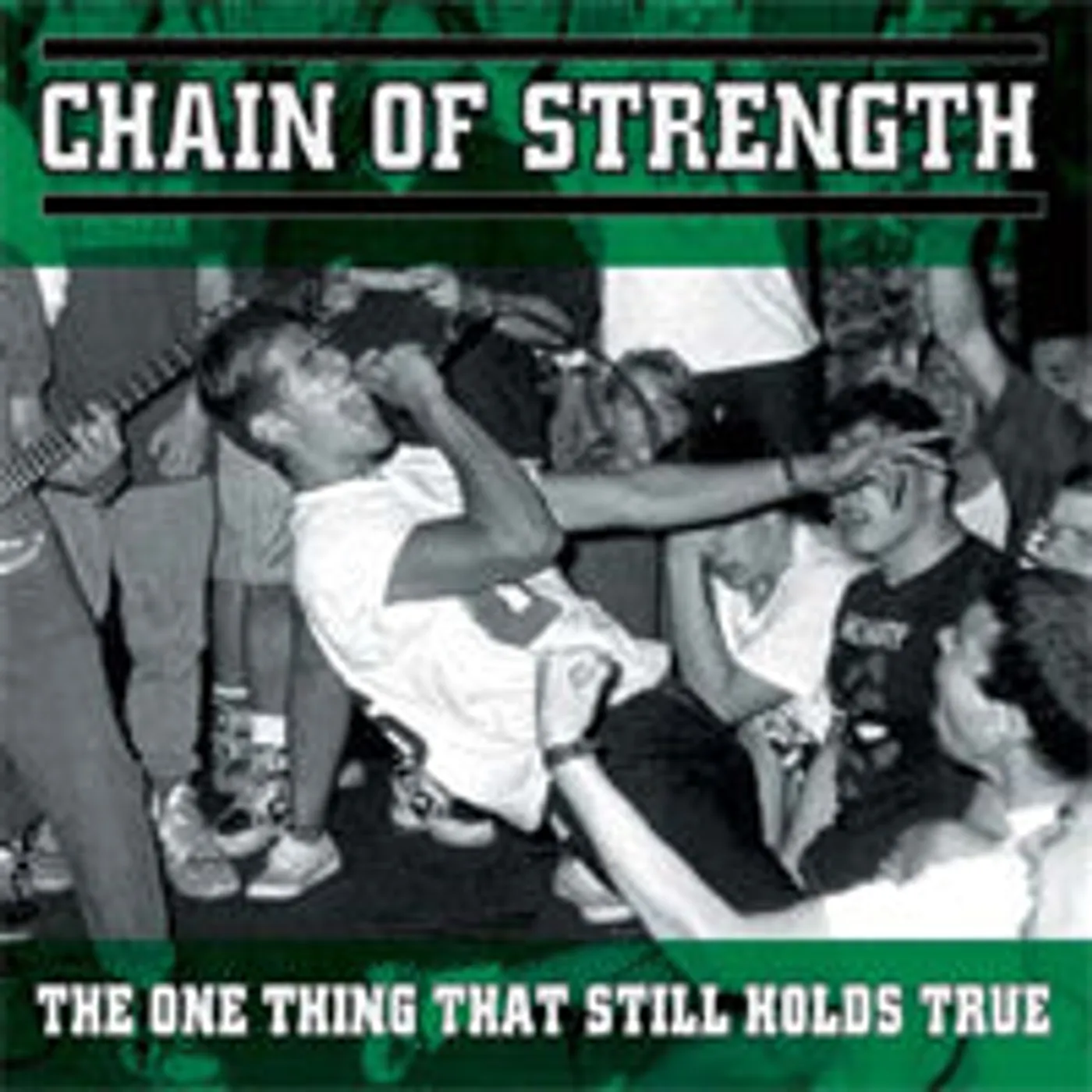 Chain Of Strength LP - The One Thing That Still Holds True (Vinyl)
