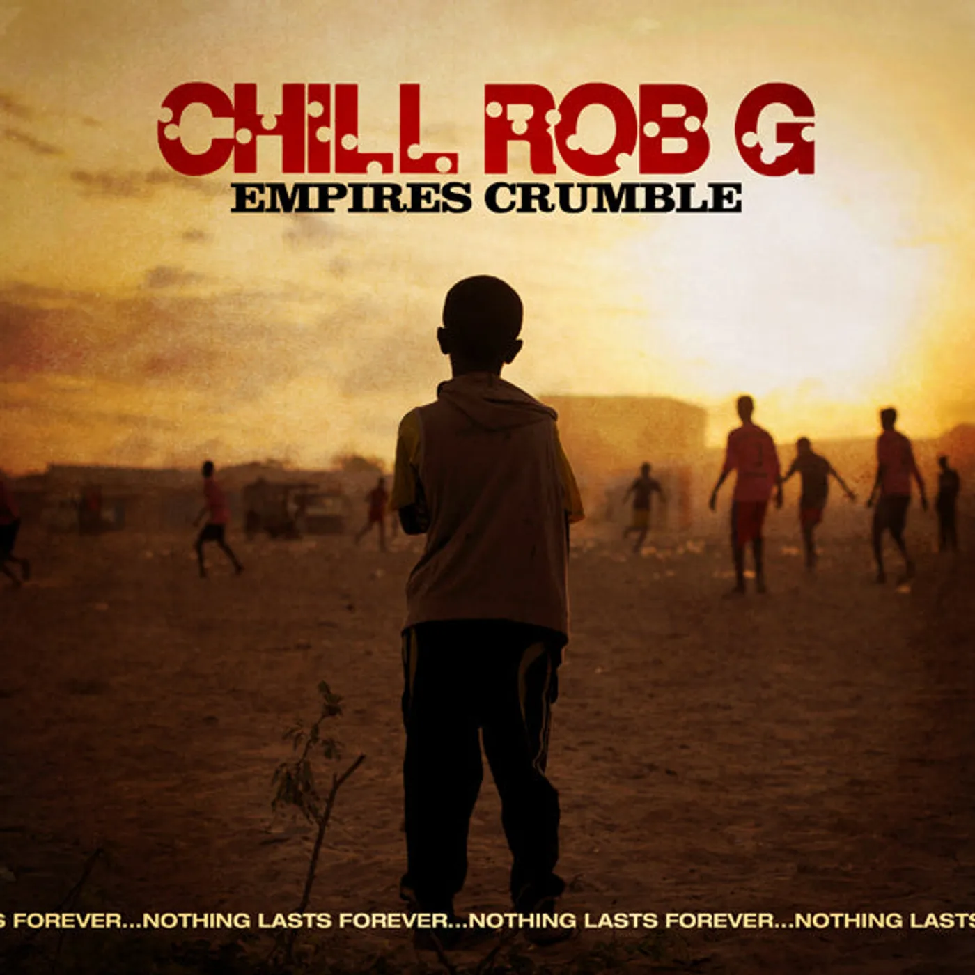 Chill Rob G. LP - Empires Crumble (Vinyl)