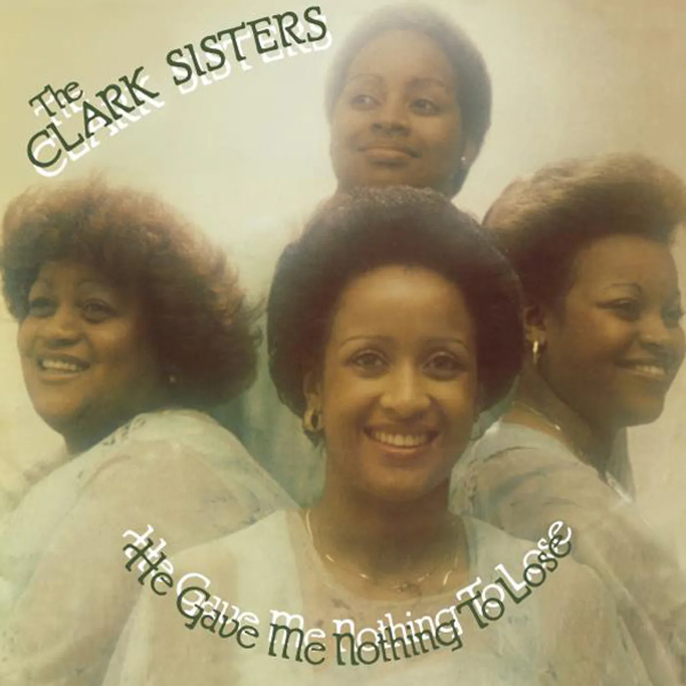The Clark Sisters LP - He Gave Me Nothing To Lose (Vinyl)