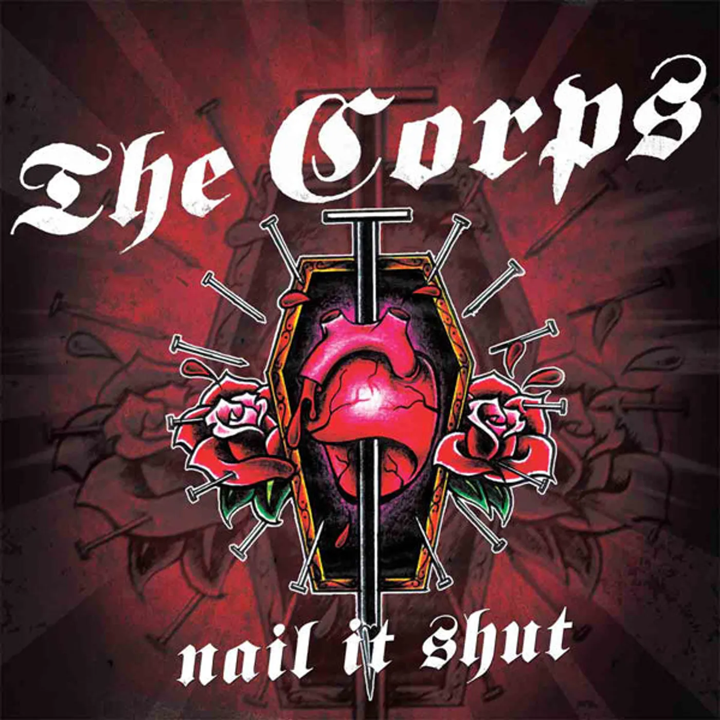 The Corps LP - Nail It Shut (Vinyl)
