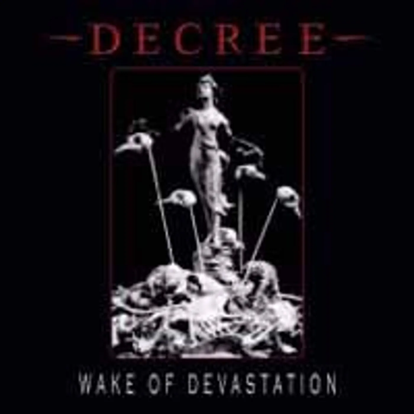 Decree LP - Wake Of Devastation (White Vinyl)