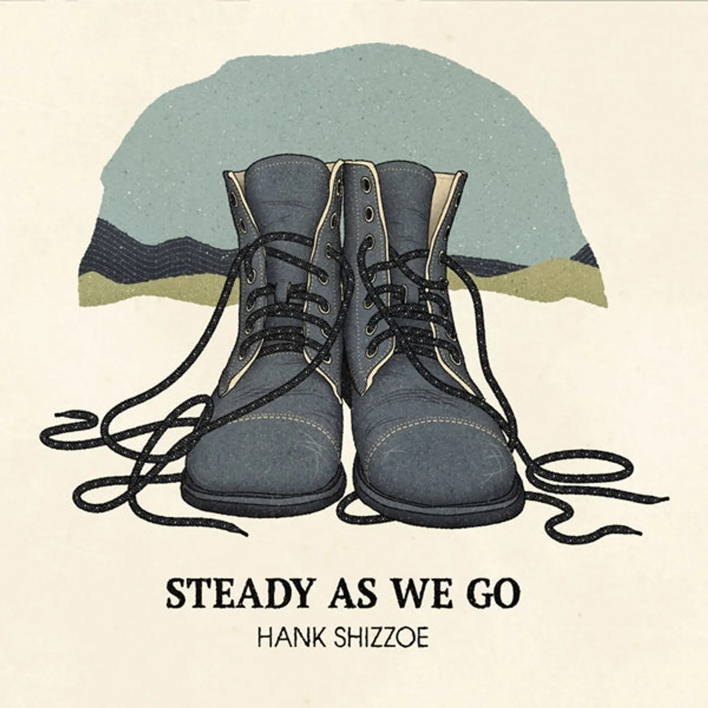 Hank Shizzoe LP - Steady As We Go (Vinyl)