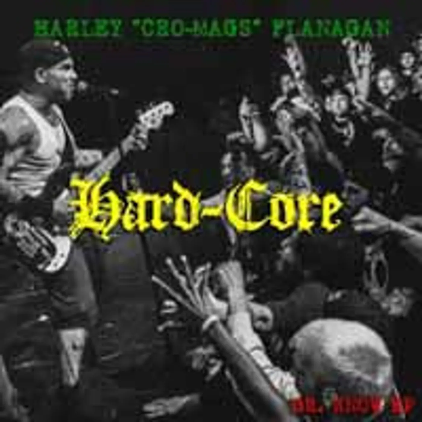 Harley Flanagan LP - Hard-Core (Vinyl)